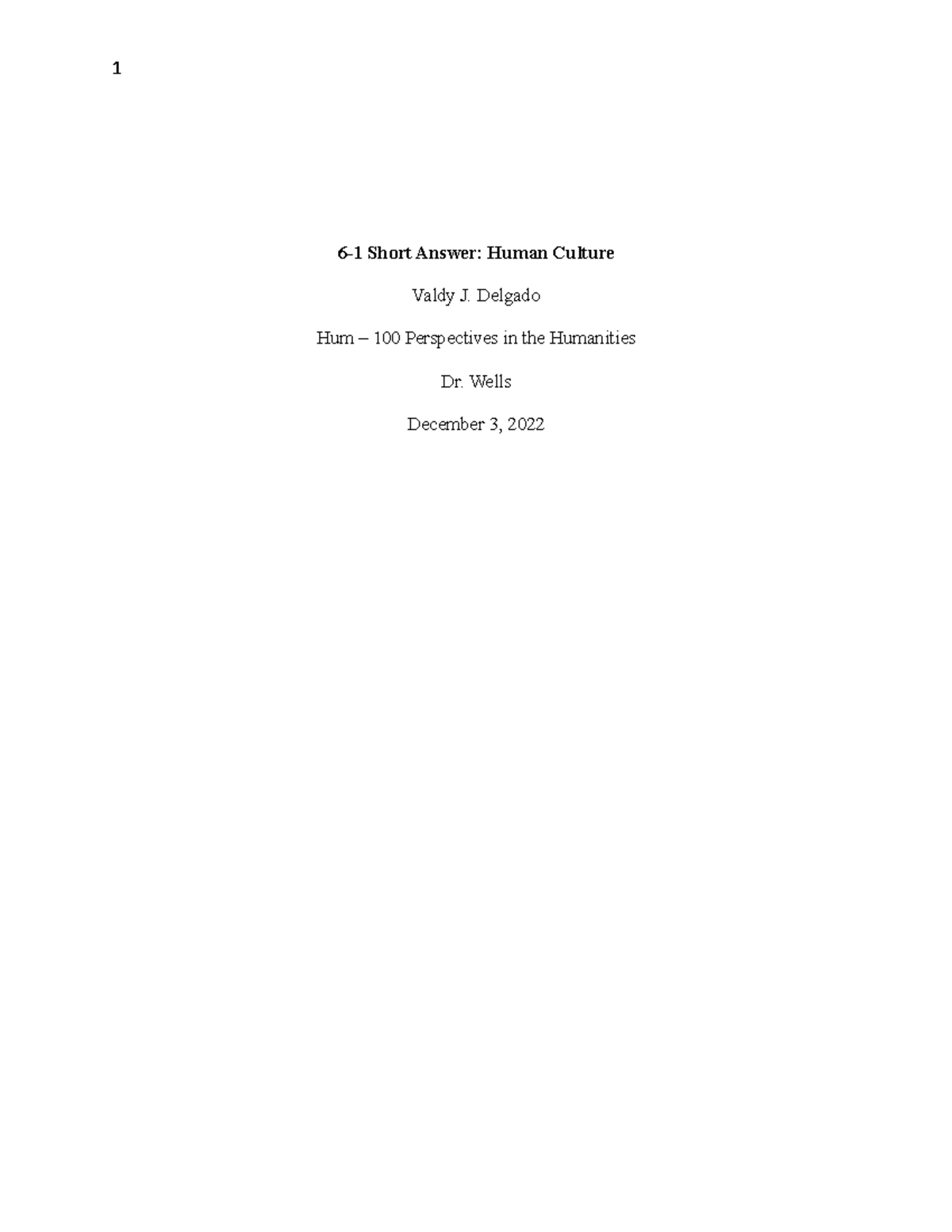 Mod 6 - Module six assignment, Dr. Wells. - 1 6-1 Short Answer: Human ...