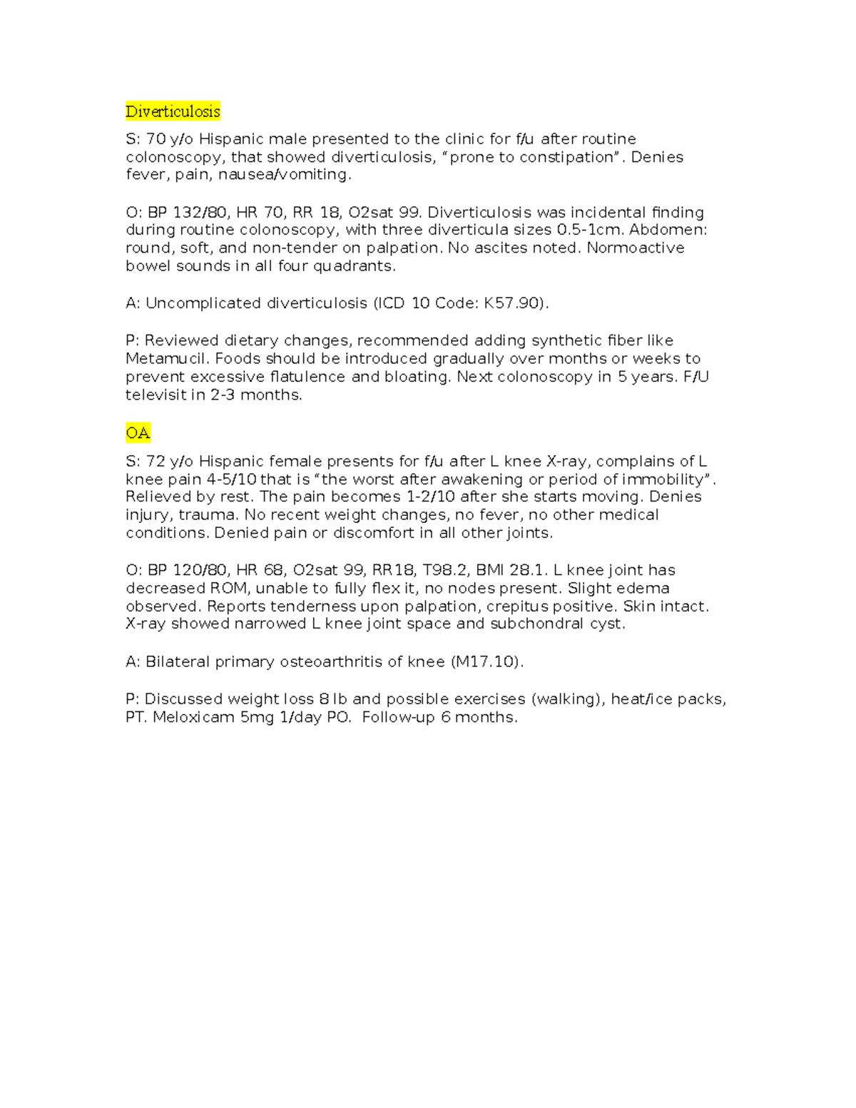 Soap note examples - SOAP note - Diverticulosis S: 70 y/o Hispanic male ...