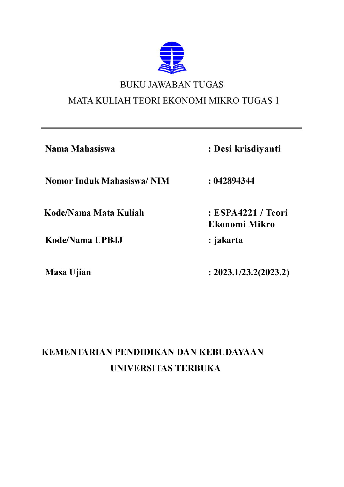 ESPA4221 042894344 Tugas 1 - BUKU JAWABAN TUGAS MATA KULIAH TEORI ...