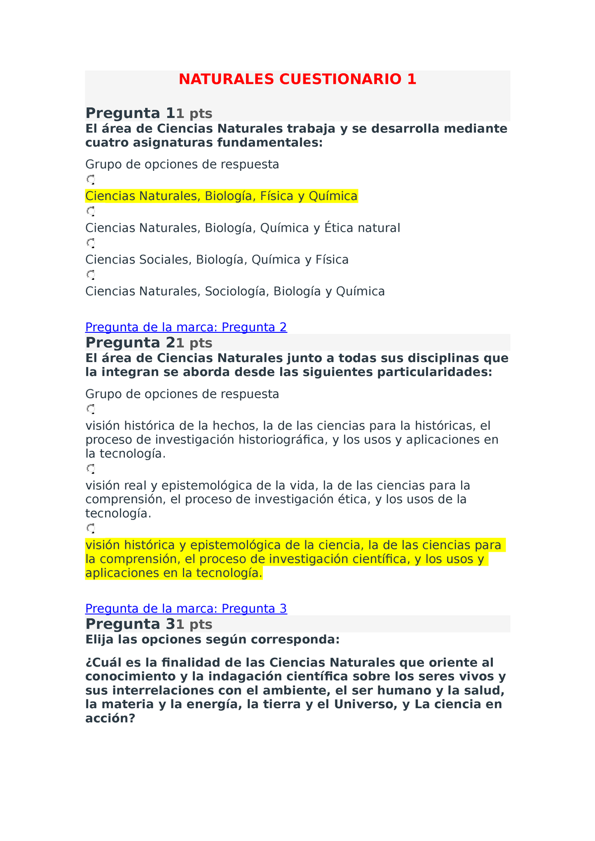 Naturales Cuestionario 1 - NATURALES CUESTIONARIO 1 Pregunta 11 Pts El ...