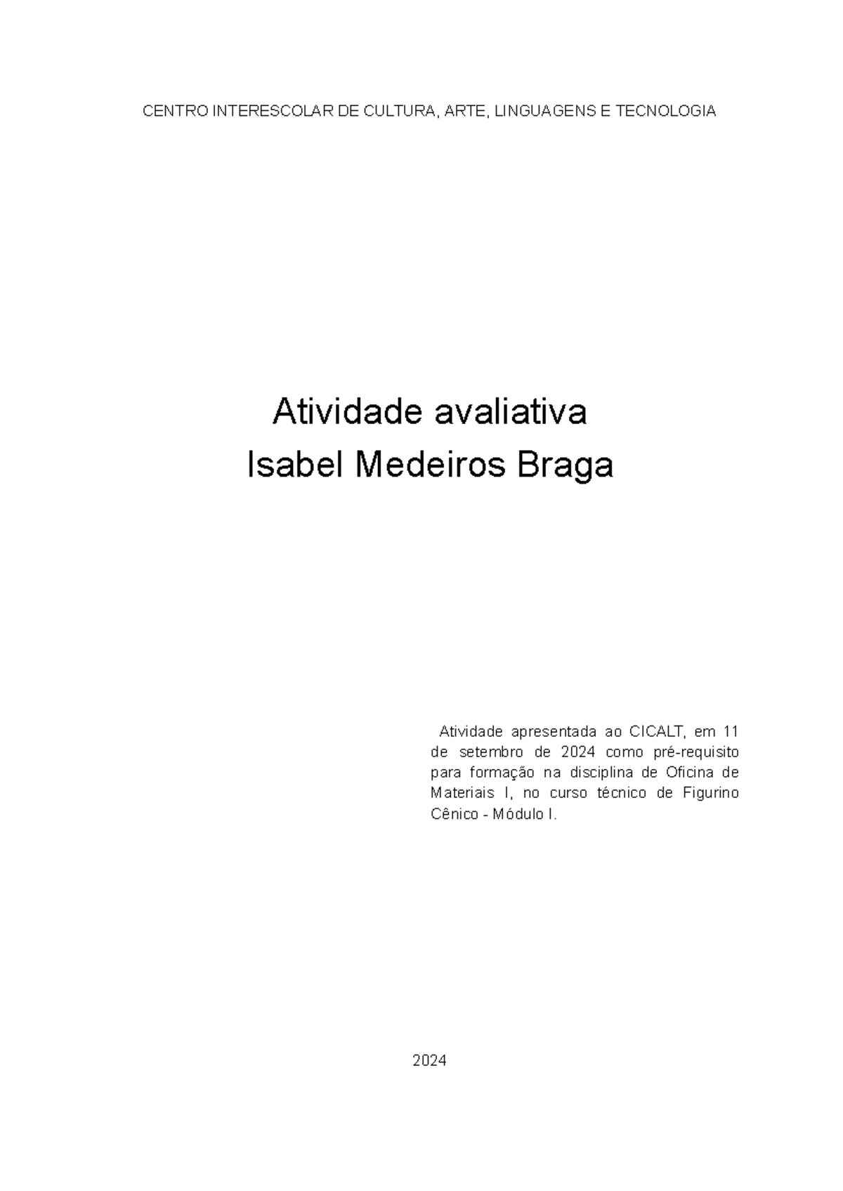 Atividade - CENTRO INTERESCOLAR DE CULTURA, ARTE, LINGUAGENS E ...