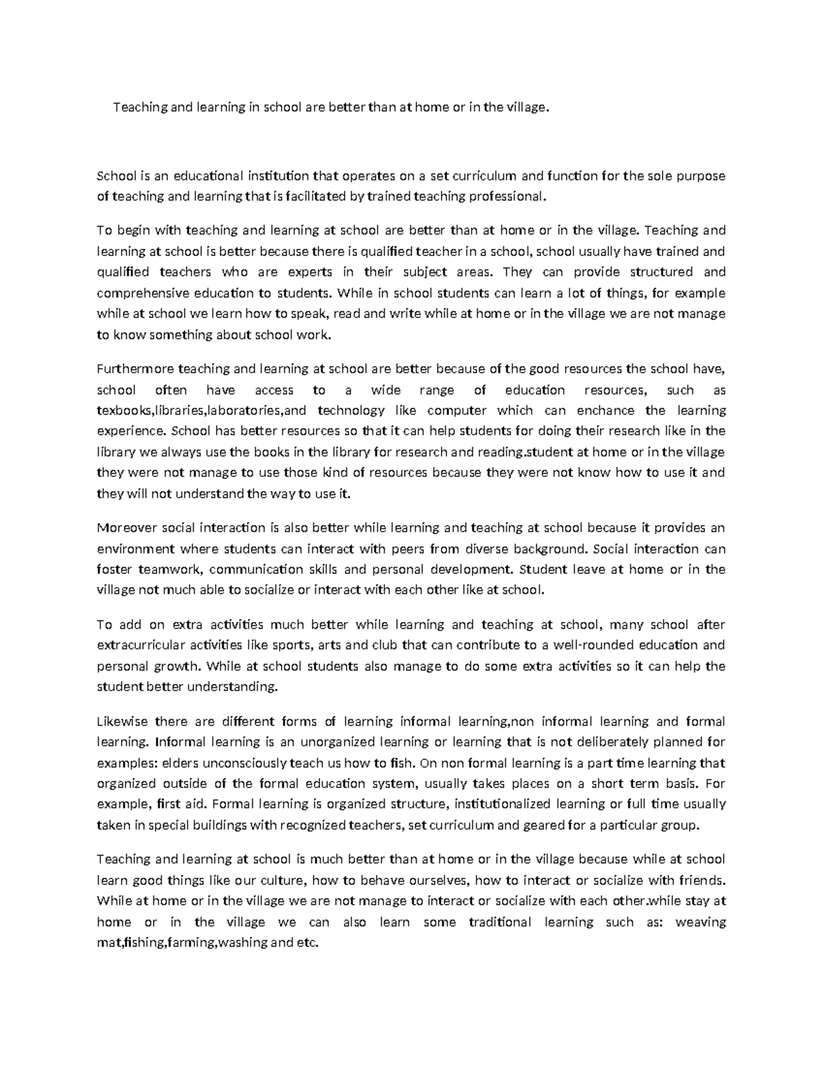 ED153 Assingment 1 - good - Teaching and learning in school are better ...