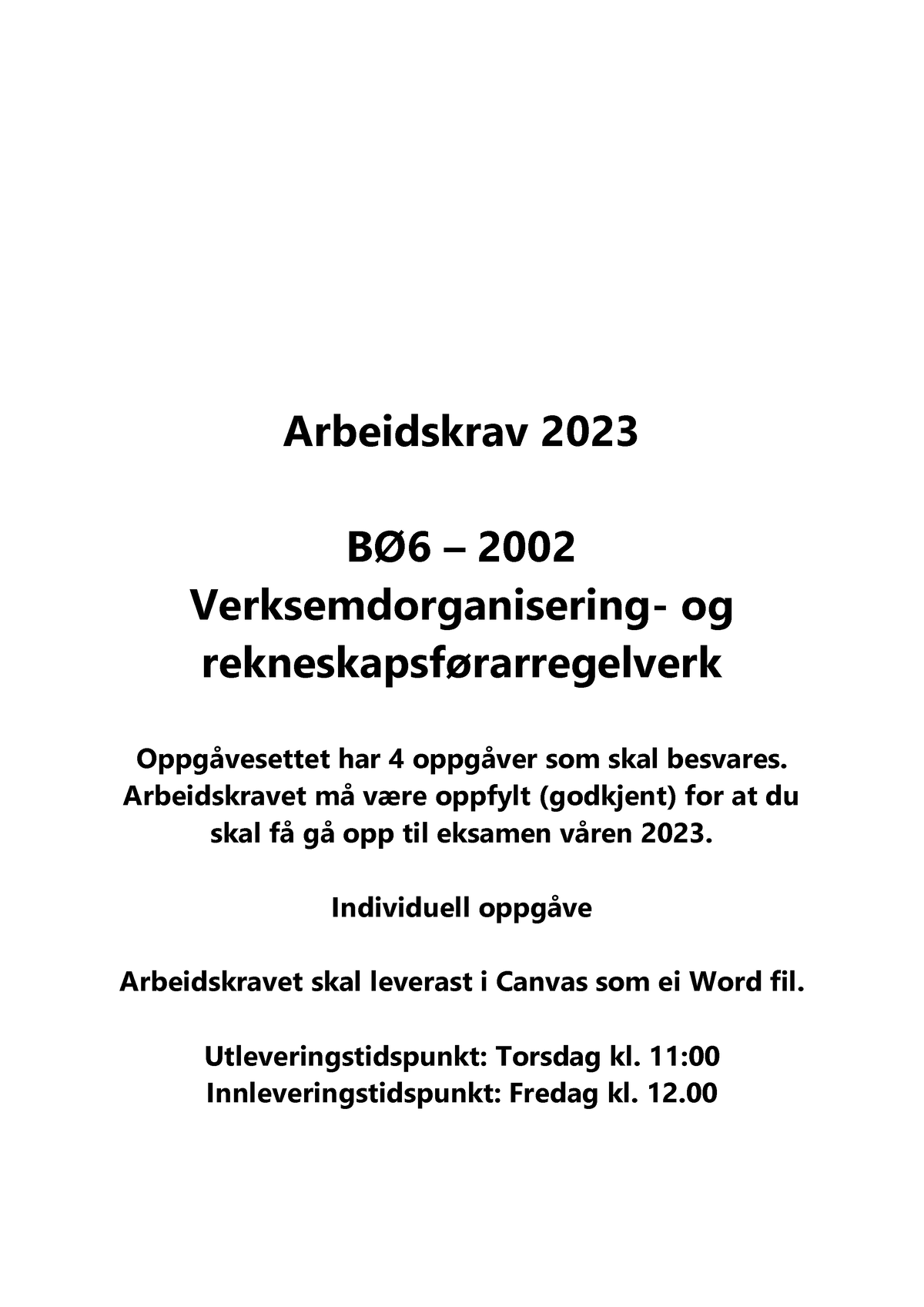 Arbeidskrav 2023 - Arbeidskrav 2023 BØ6 – 2002 Verksemdorganisering- Og ...