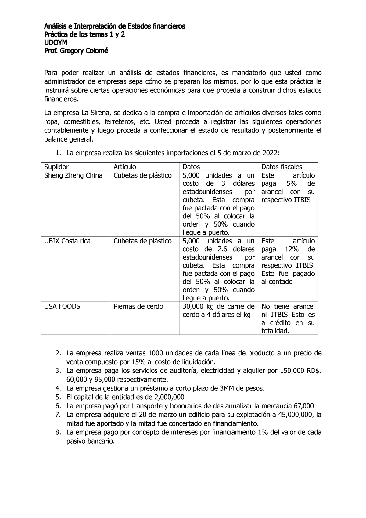 Interpretacion de datos - Análisis e Interpretación de Estados financieros  Práctica de los temas 1 y - Studocu