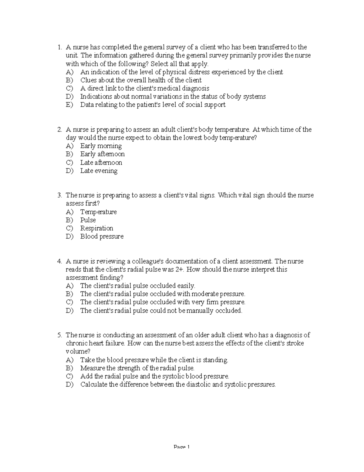 8 - Question - A nurse has completed the general survey of a client who ...