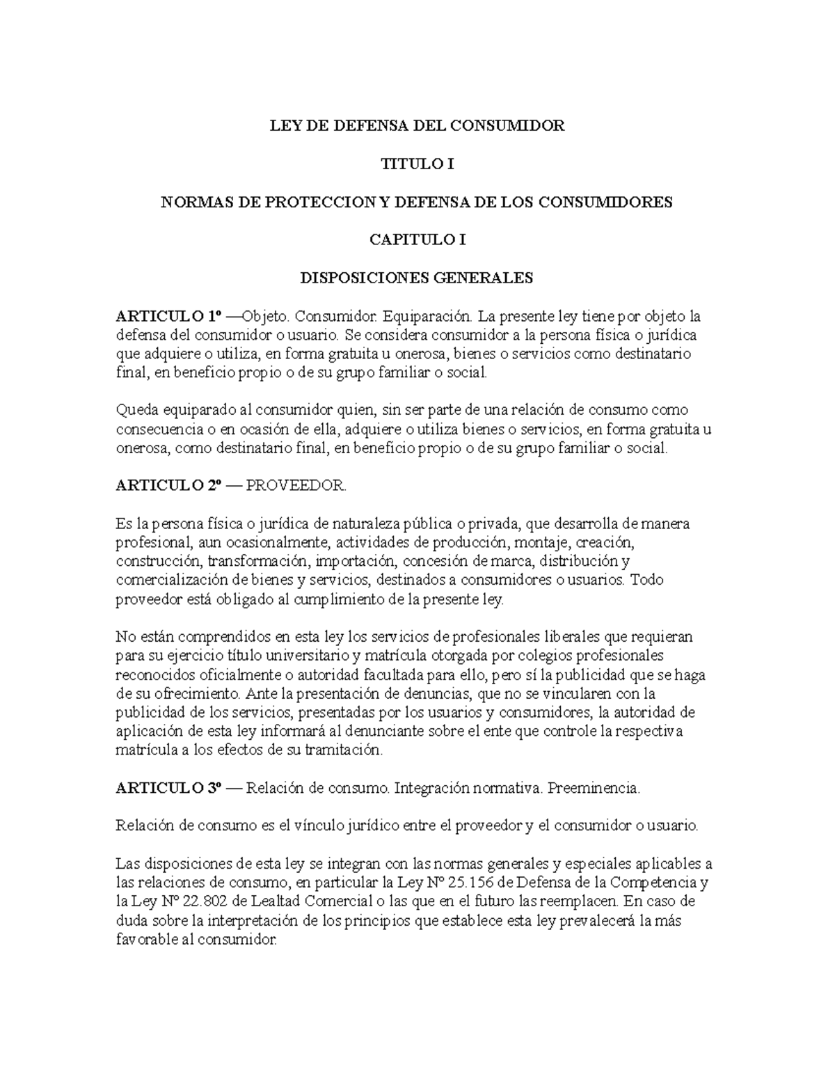 LEY DE Defensa DEL Consumidor LEY DE DEFENSA DEL CONSUMIDOR TITULO I NORMAS DE PROTECCION Y LEY DE Defensa DEL Consumidor LEY DE DEFENSA DEL CONSUMIDOR TITULO I NORMAS DE PROTECCION Y