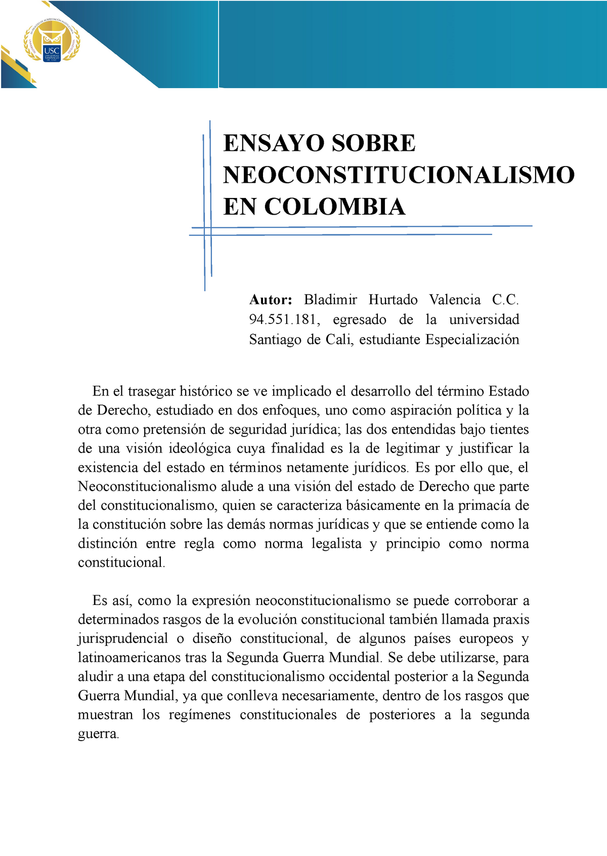 Ensayo Neoconstitucionalismo En El Trasegar Hist Rico Se Ve Implicado El Desarrollo Del