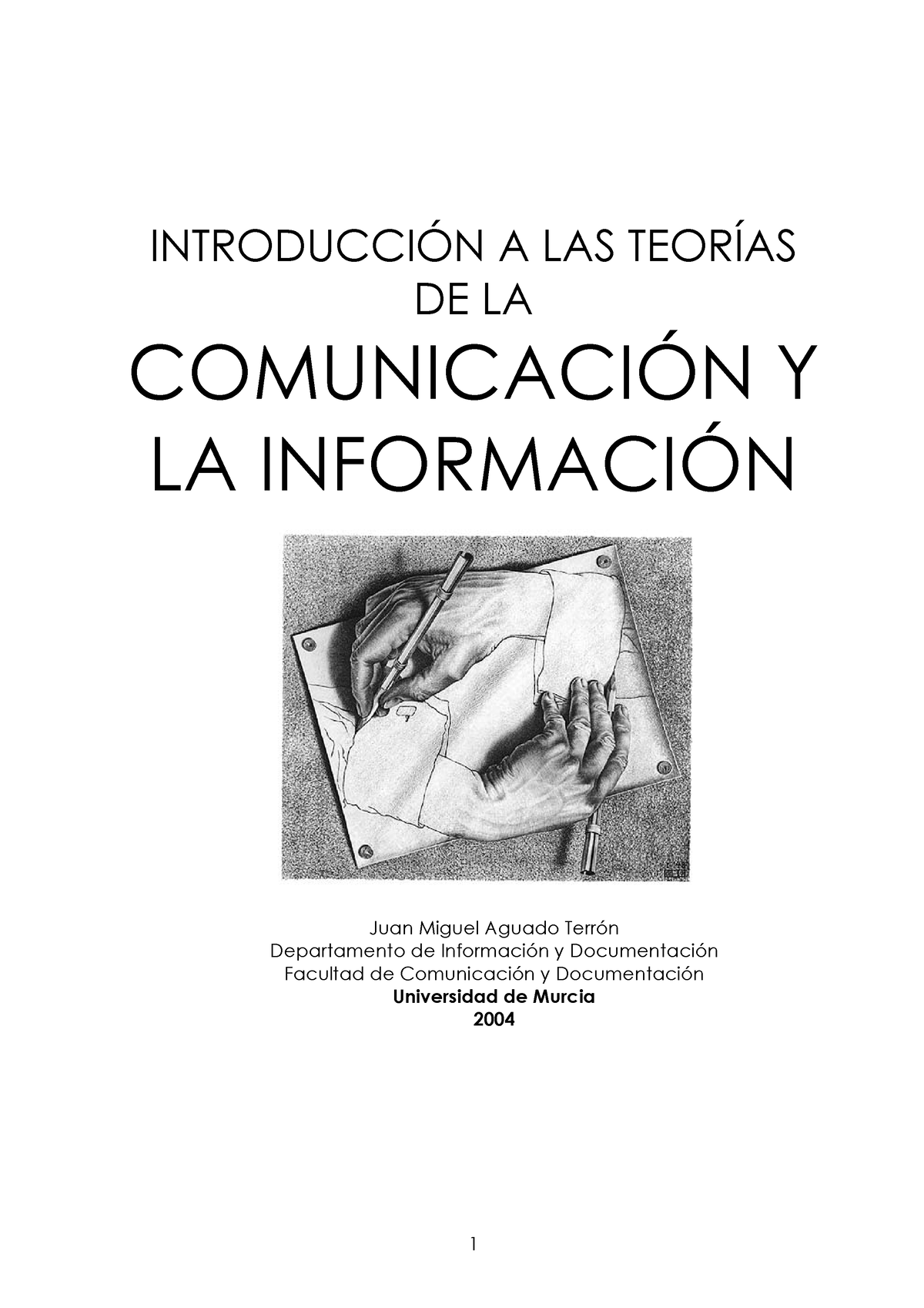 TCtema 1 - Hay Que Leer - INTRODUCCI”N A LAS TEORÕAS DE LA COMUNICACI”N ...