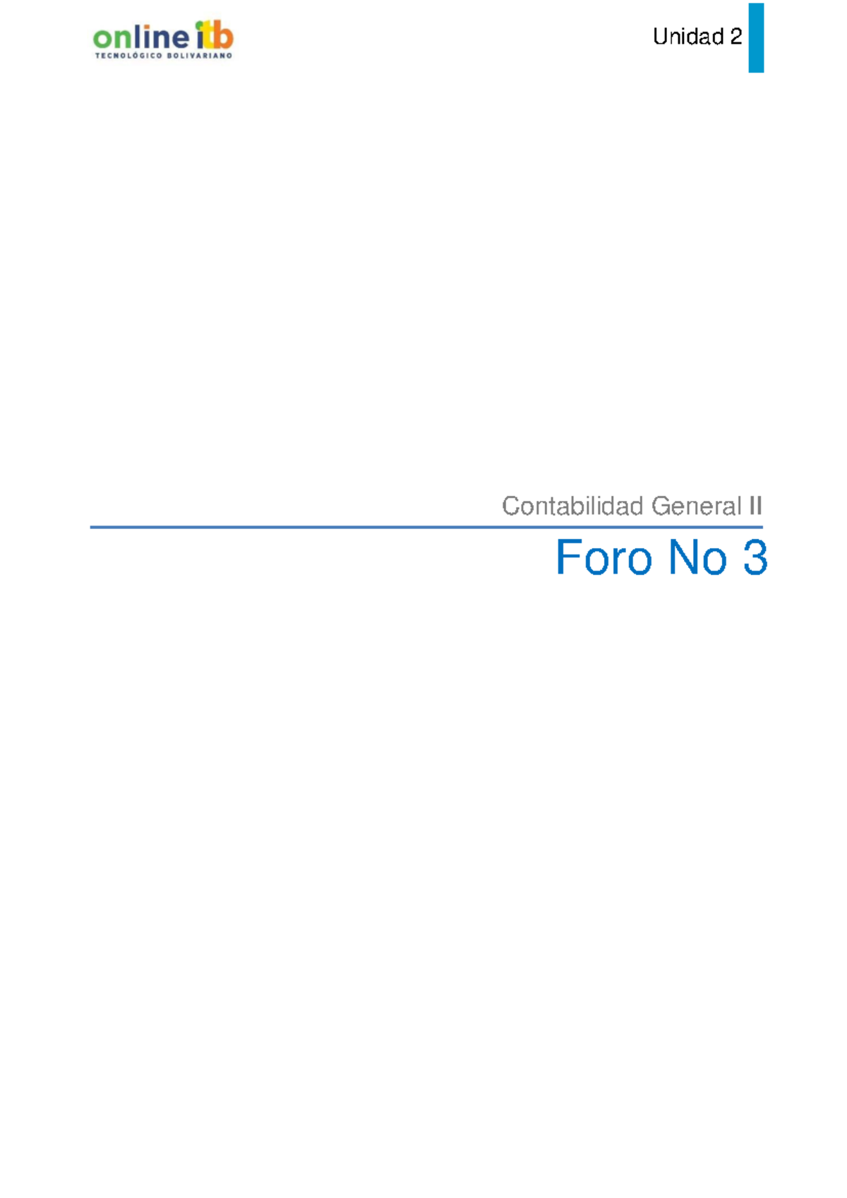 Foro 3 - CG2 Contavilidad General II- Unidad 2 - Unidad 2 Contabilidad ...