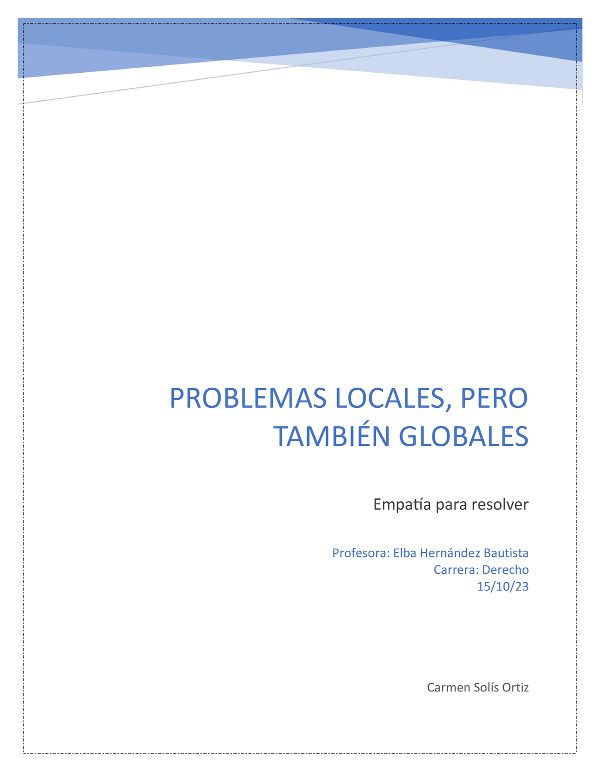 Problemas Globales Entrega Problemas Locales Pero Tambi N Globales