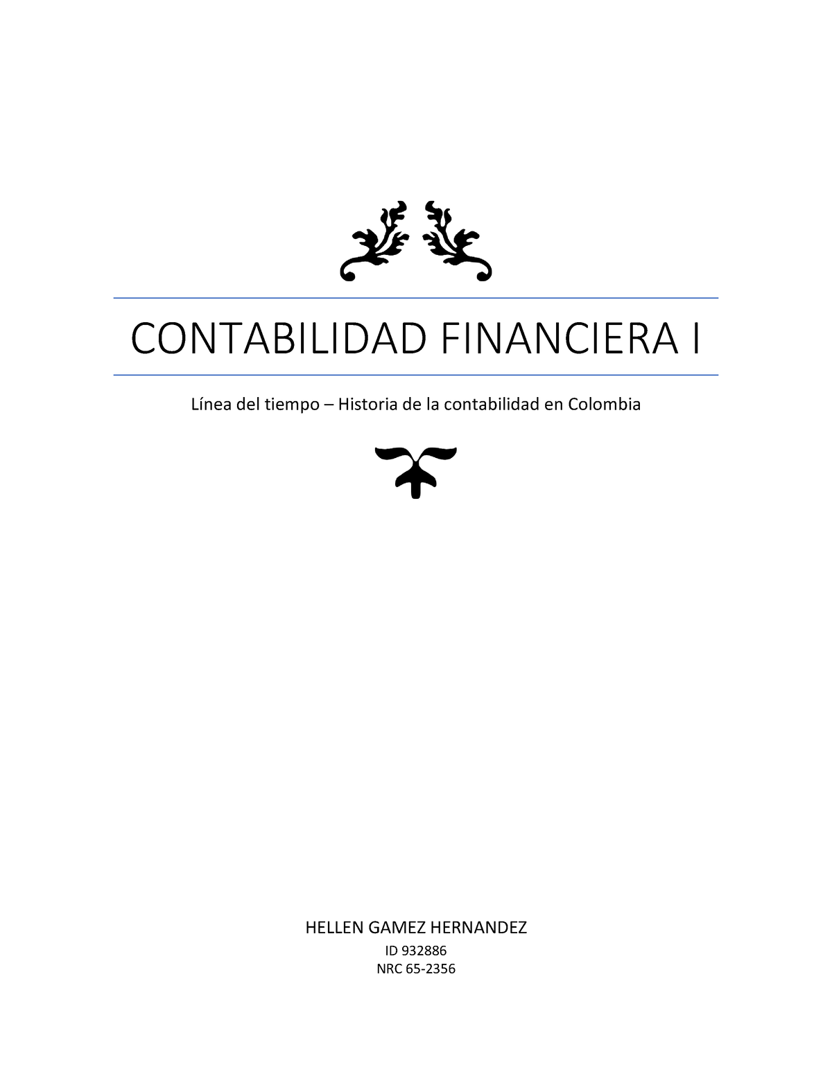 Historia De La Contabilidad En Colombia Contabilidad Financiera I Línea Del Tiempo Historia 9506