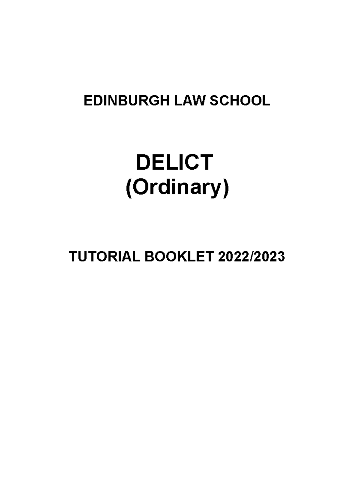 Delict Tutorial Booklet 22 - EDINBURGH LAW SCHOOL DELICT (Ordinary ...