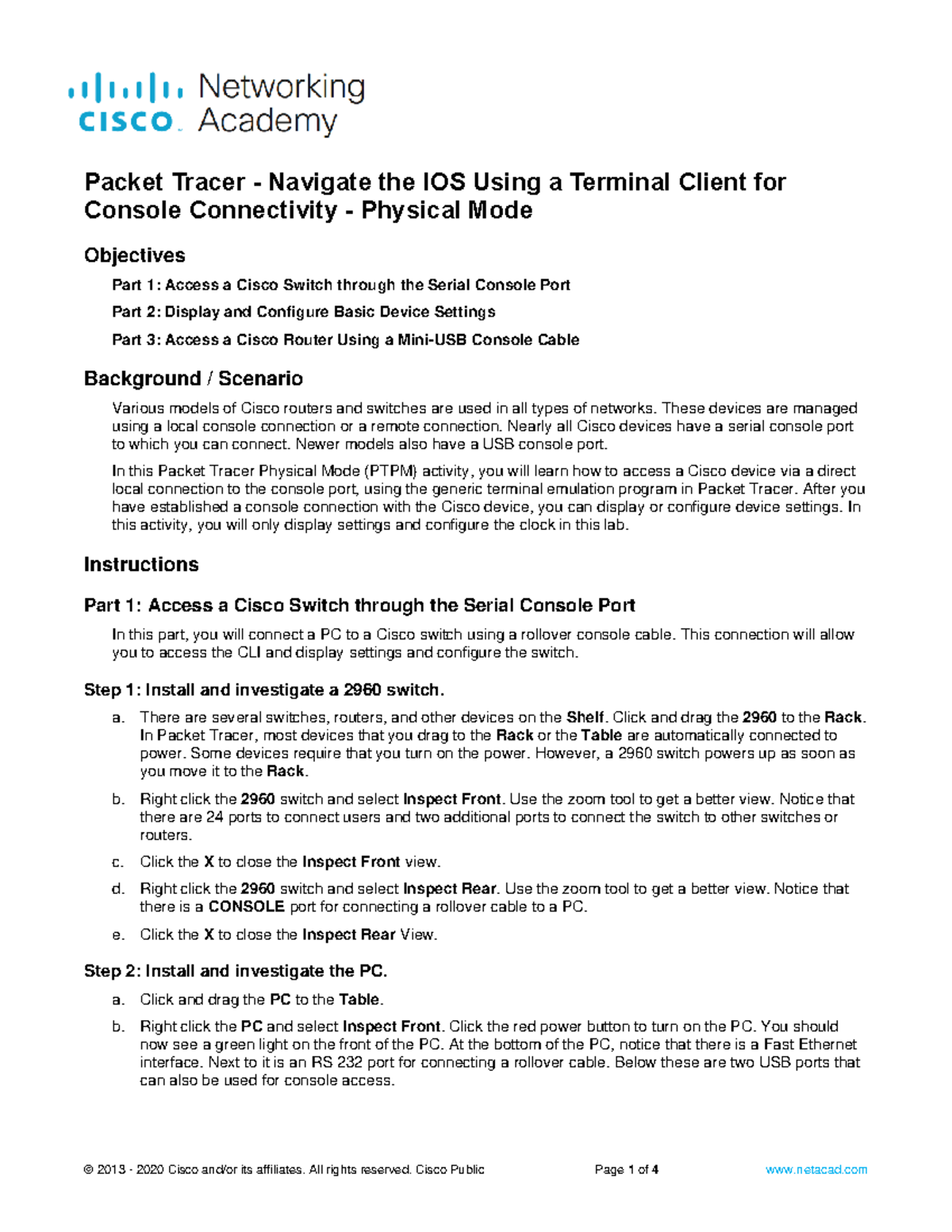 2.3.8 Packet Tracer Navigate the cisco ios using a terminal client for ...