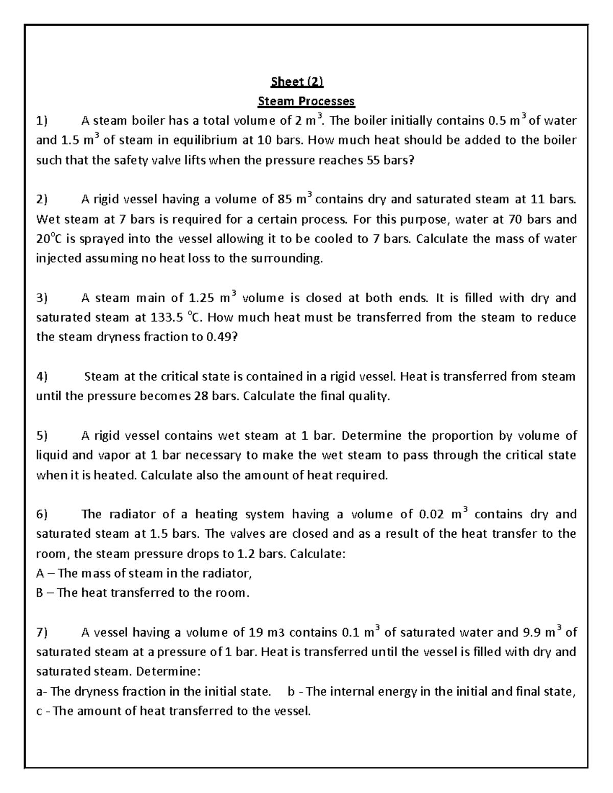 Sheet (2) steam - Sheet (2) Steam Processes A steam boiler has a total ...