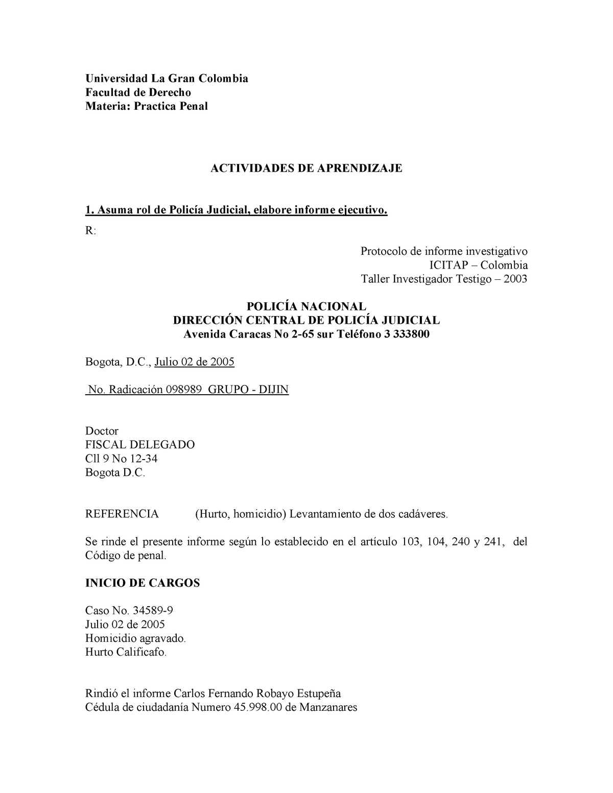 MODELO DE INFORME EJECUTIVO POLICIA JUDICIAL - Universidad La Gran Colombia  Facultad de Derecho - Studocu