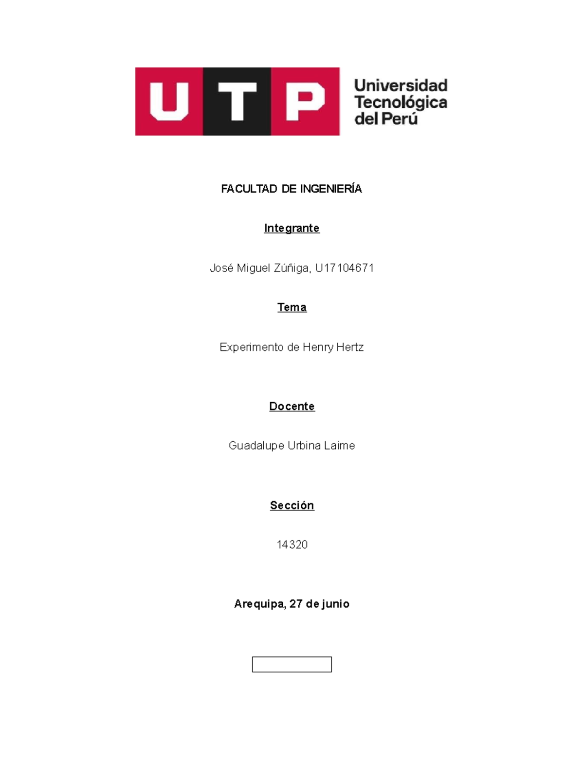 Experimento de Hertz completo FACULTAD DE INGENIERÍA Integrante José