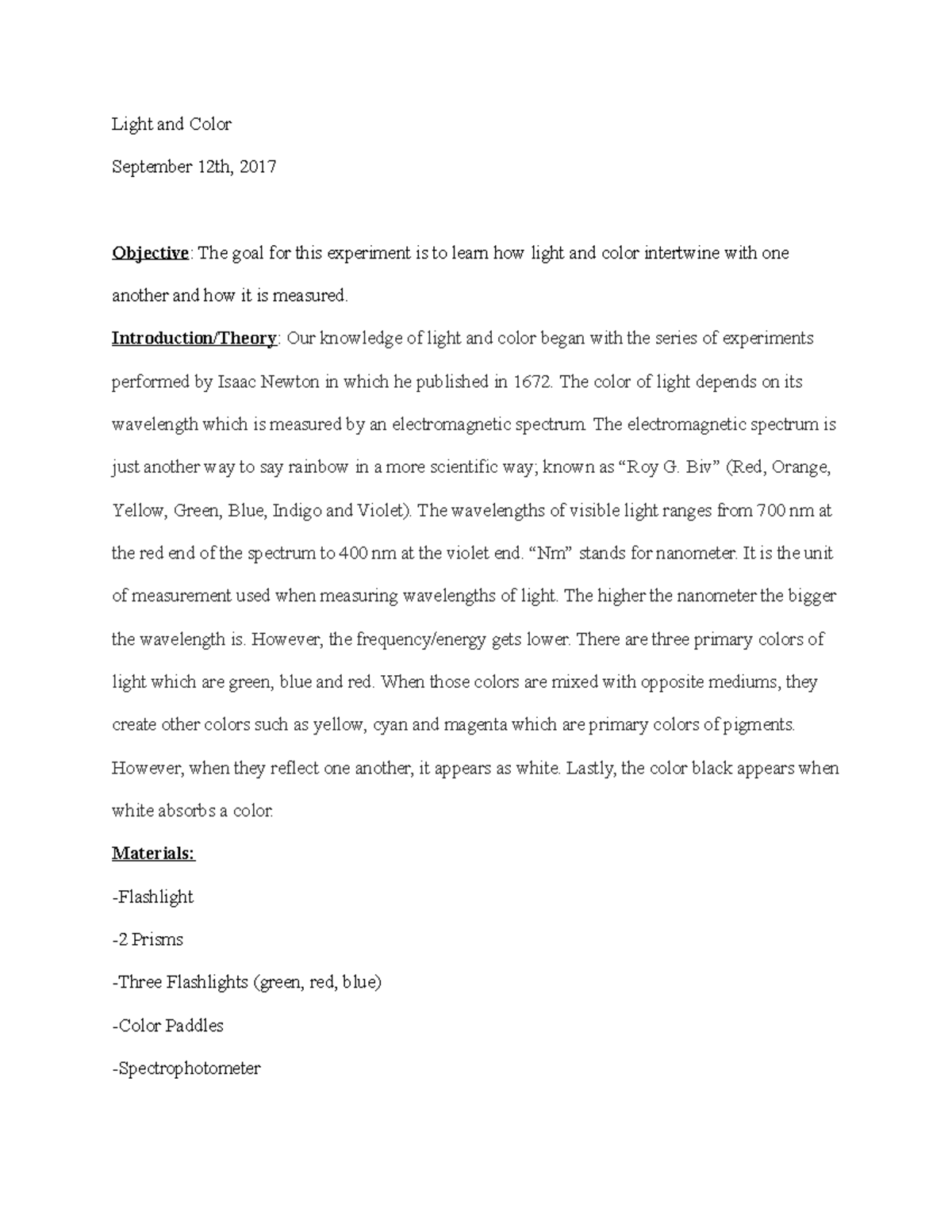 Light and Color (Lab 1) Light and Color September 12th, 2017 Objective The goal for this