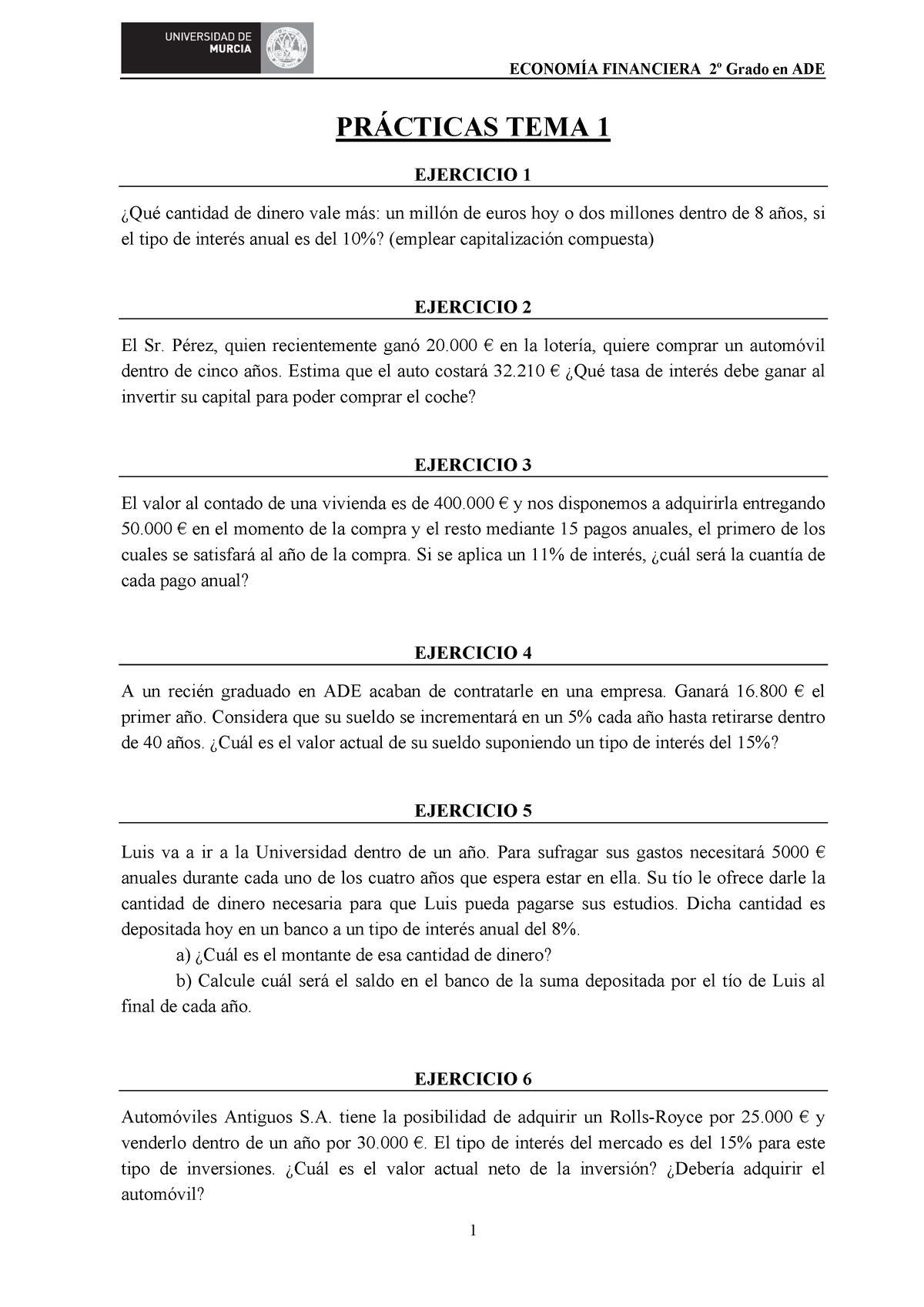 EF TEMA 1 Ejercicios - ECONOMÍA FINANCIERA 2º Grado En ADE 1 PRÁCTICAS ...