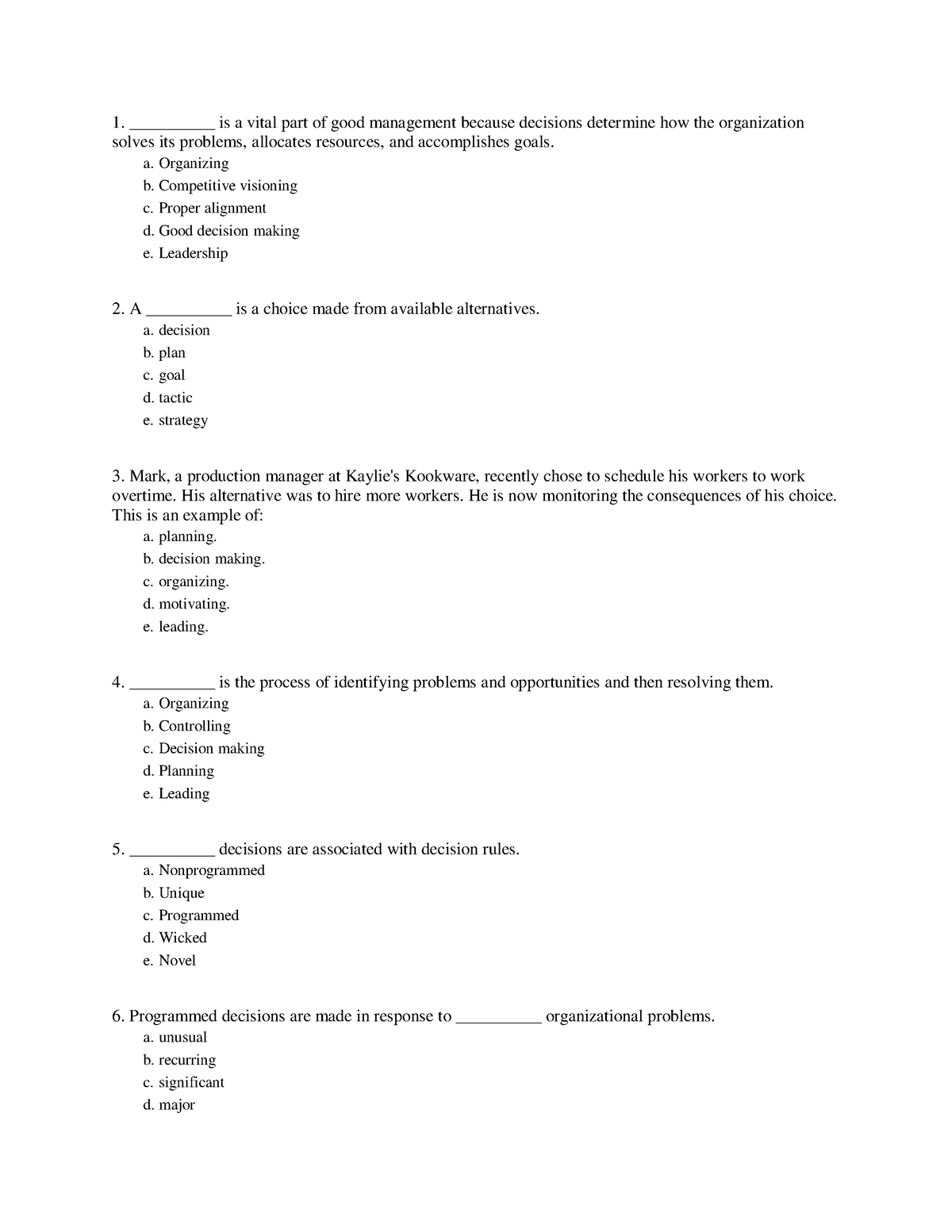 Chapter 9- decision-making students - 1. __________ is a vital part of ...