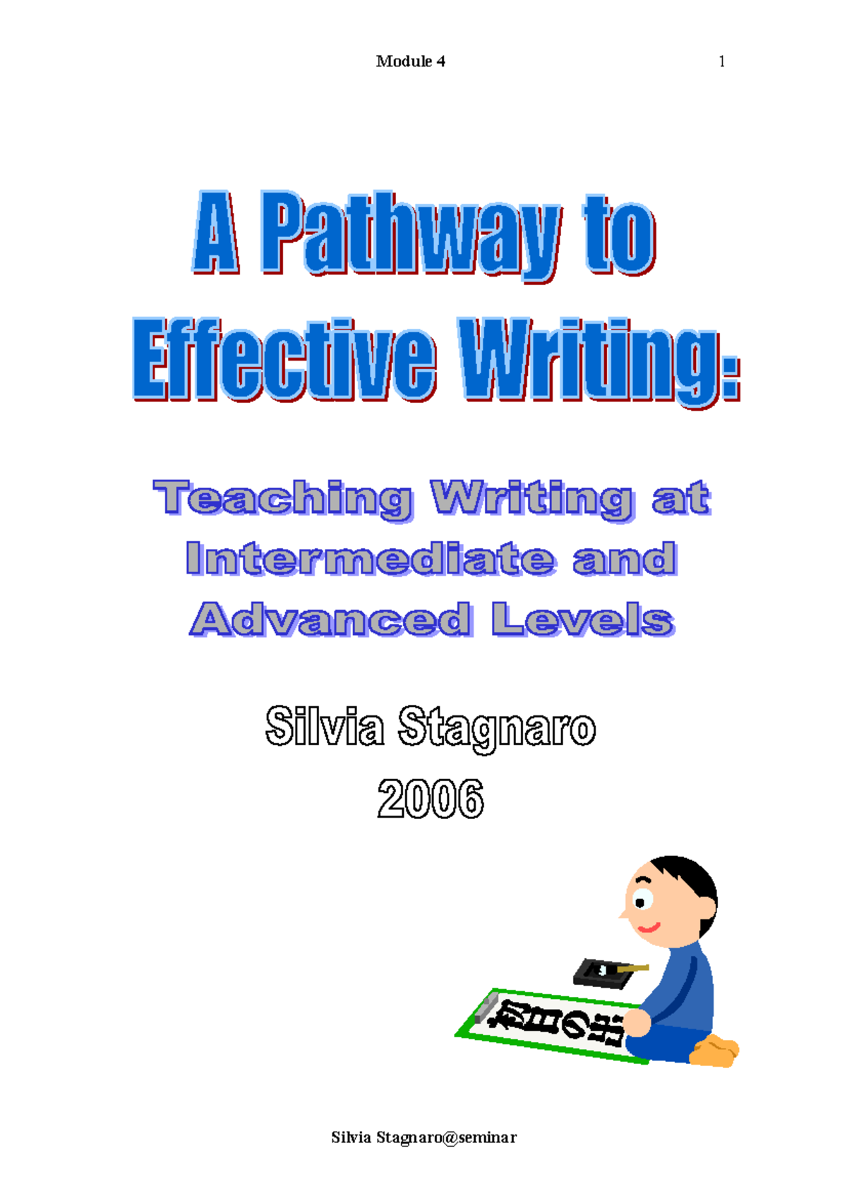 Apathwayto Effective Writingmodule 4 - In the previous three modules we ...