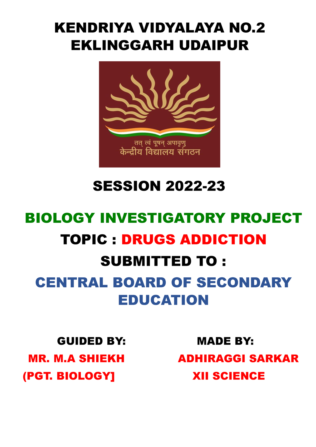 Biology Investigatory Project Submit WORD KENDRIYA VIDYALAYA NO 