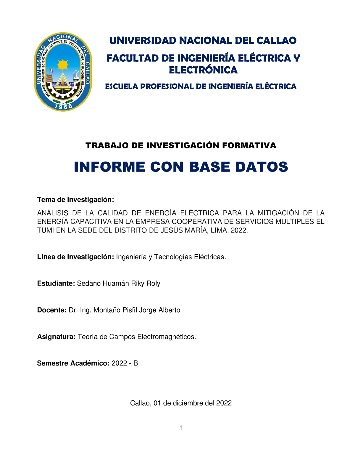 Sedano Huamán-Informe Con BD-2022-B - TRABAJO DE INVESTIGACI”N ...