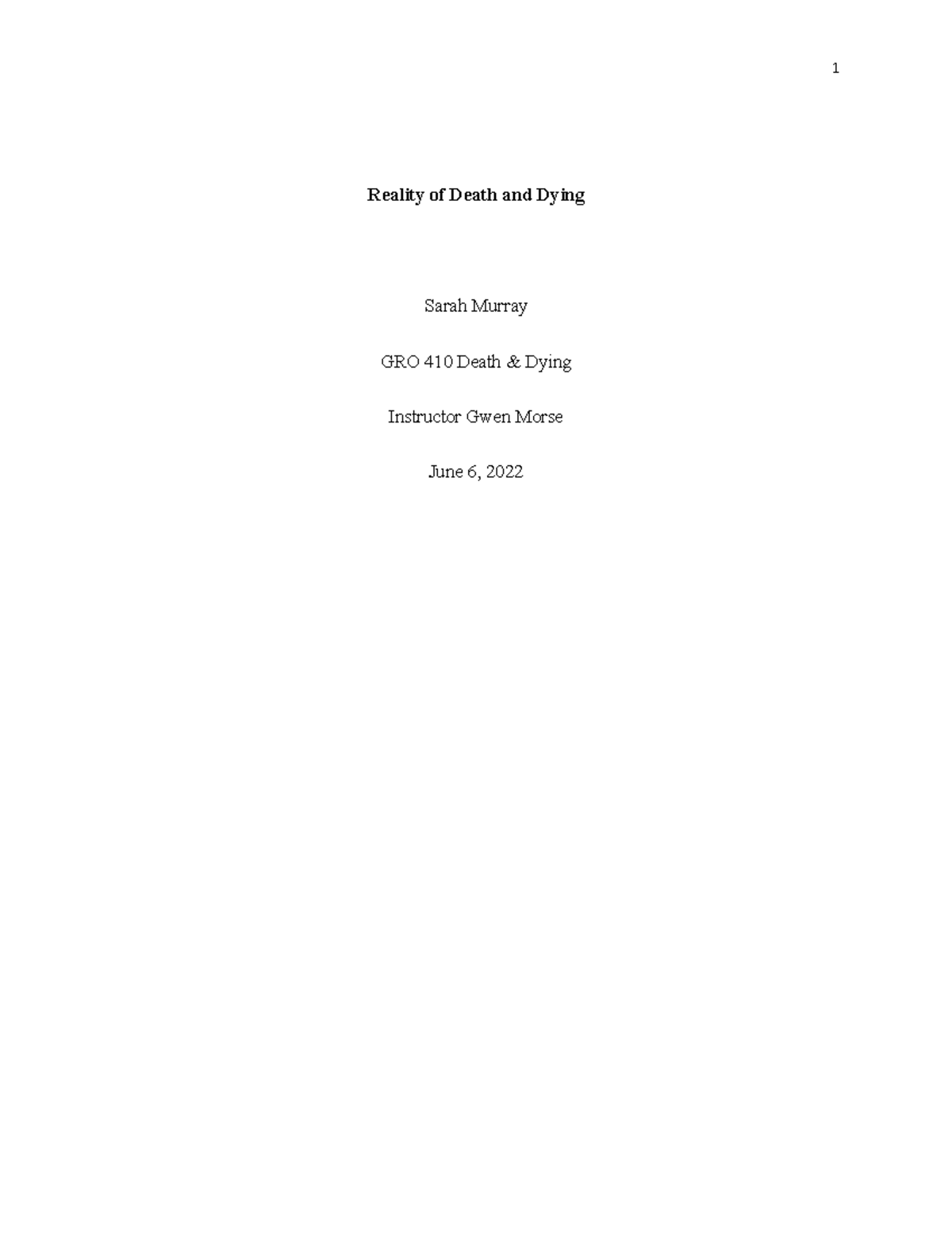 Final Assignment Complete - Reality of Death and Dying Sarah Murray GRO ...