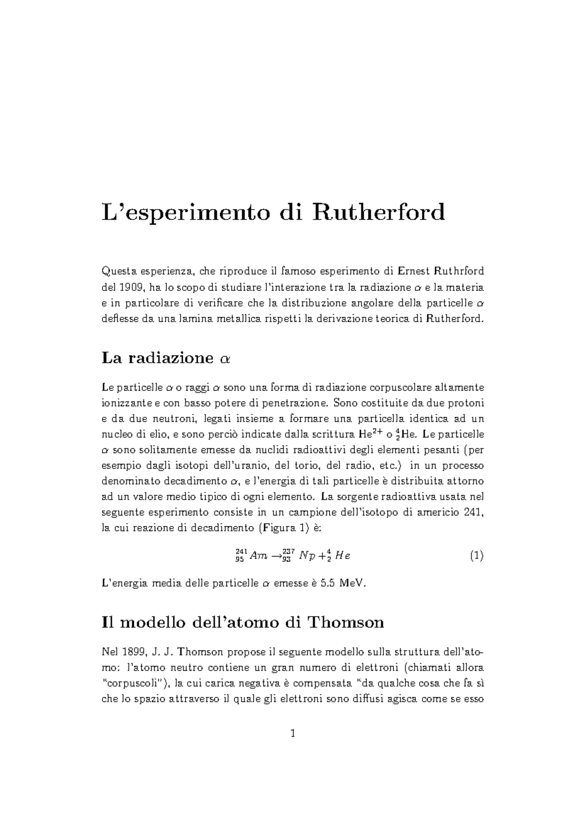 Esperimento Rutherford - L’esperimento di Rutherford Questa esperienza ...