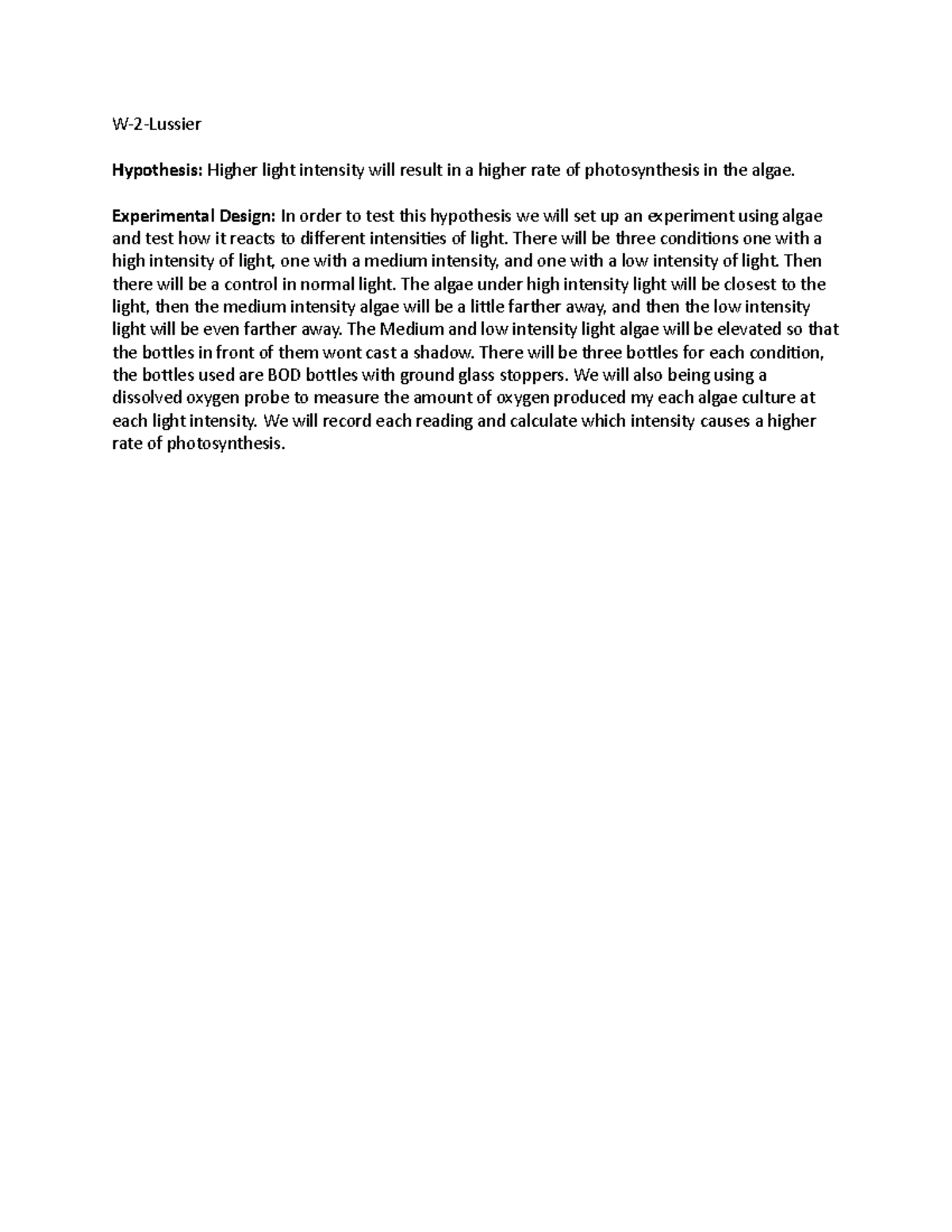 Pre-lab week 8 - Higher light intensity will result in a higher rate of ...