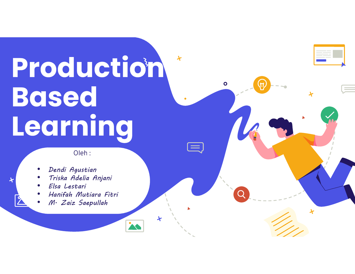 Production Based Learning - Production Based Learning Oleh : Dendi ...