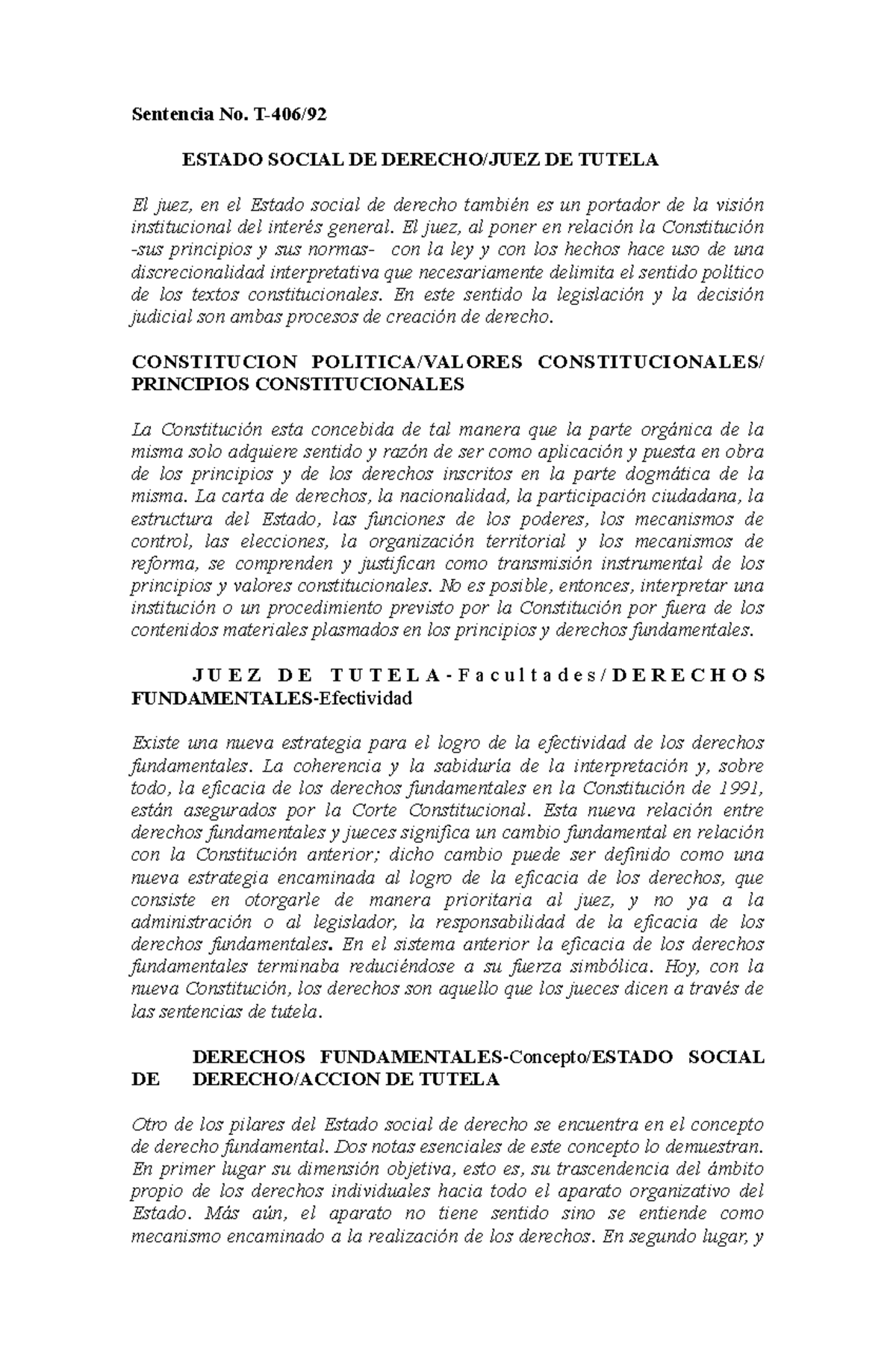 T-406-92 - sentencia resumen - Sentencia No. T-406/ ESTADO SOCIAL DE