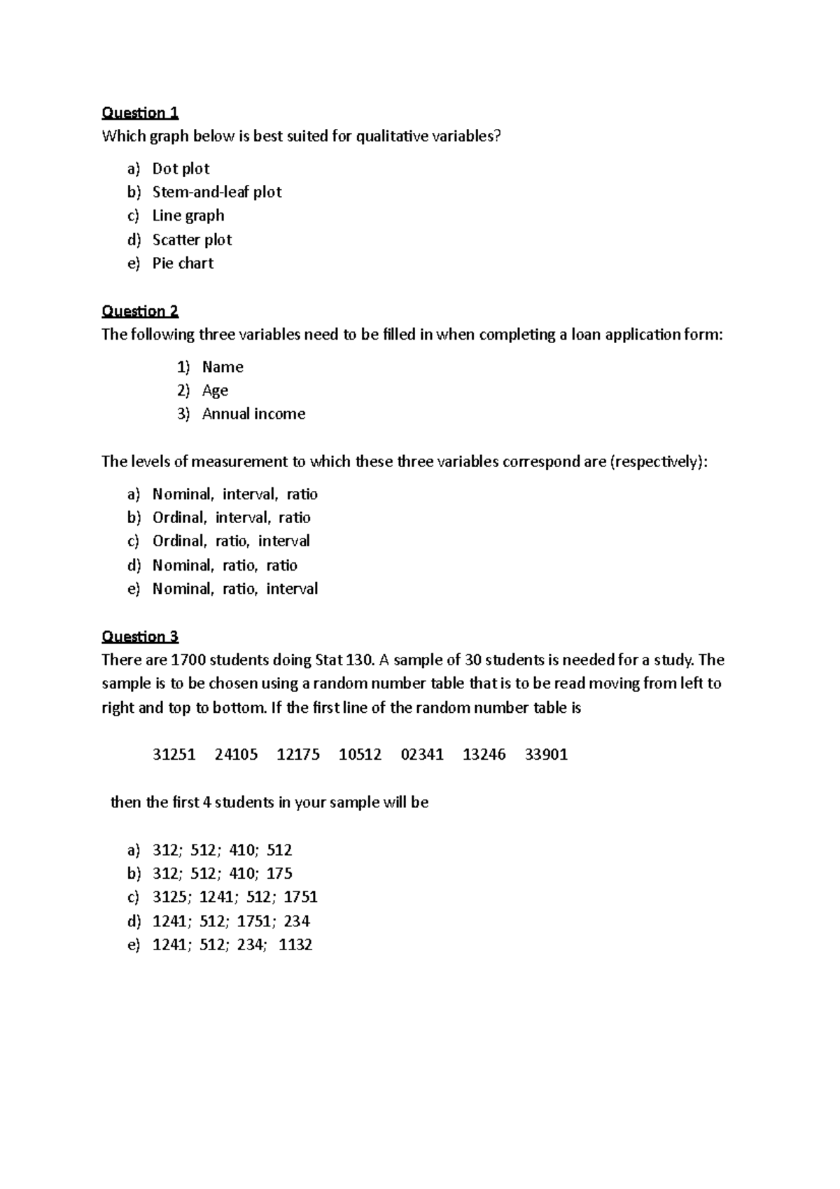 Exam November 2013, questions - Question 1 Which graph below is best ...