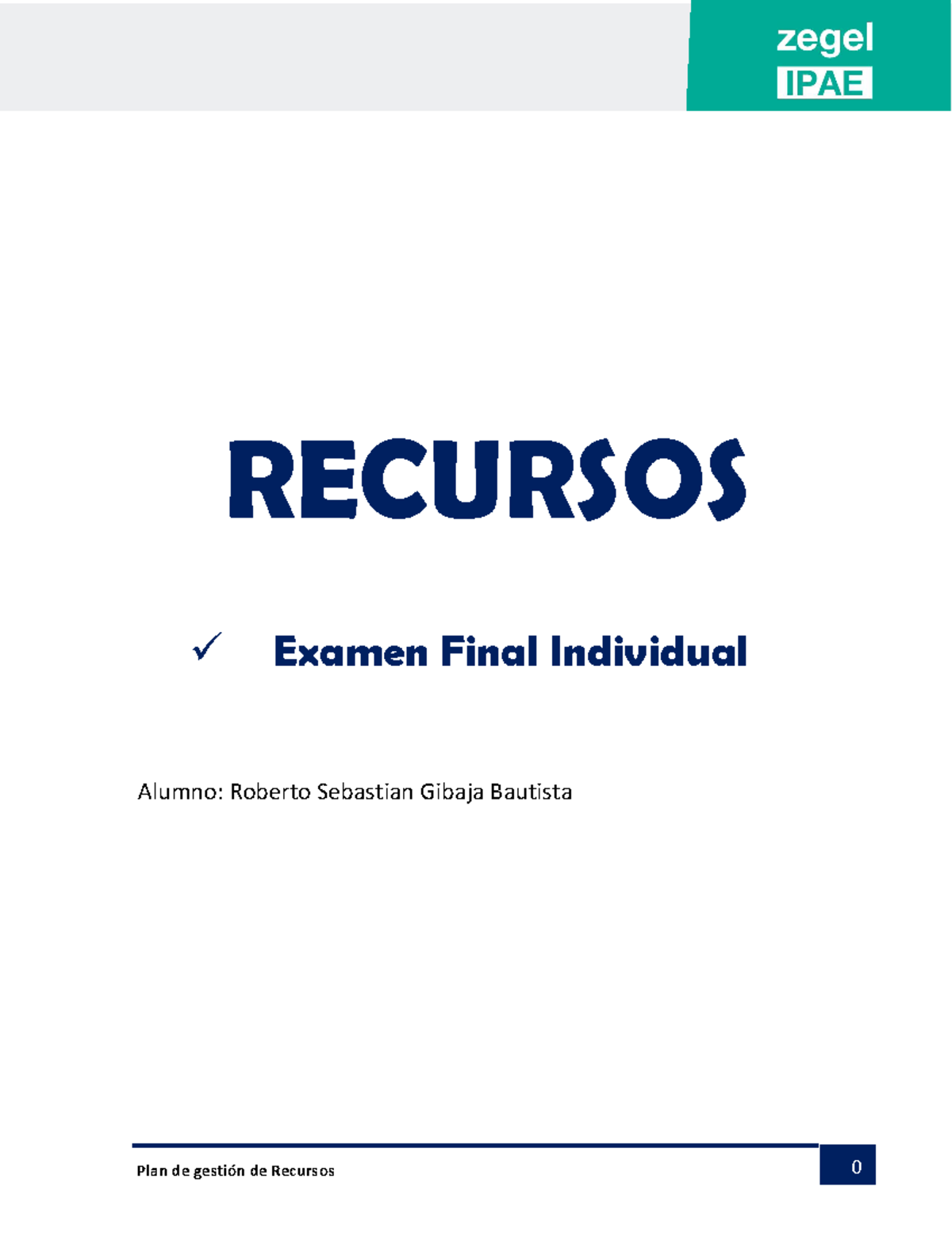 Examen Final De Gestion En Proyectos - Plan De Gestión De Recursos 0 ...