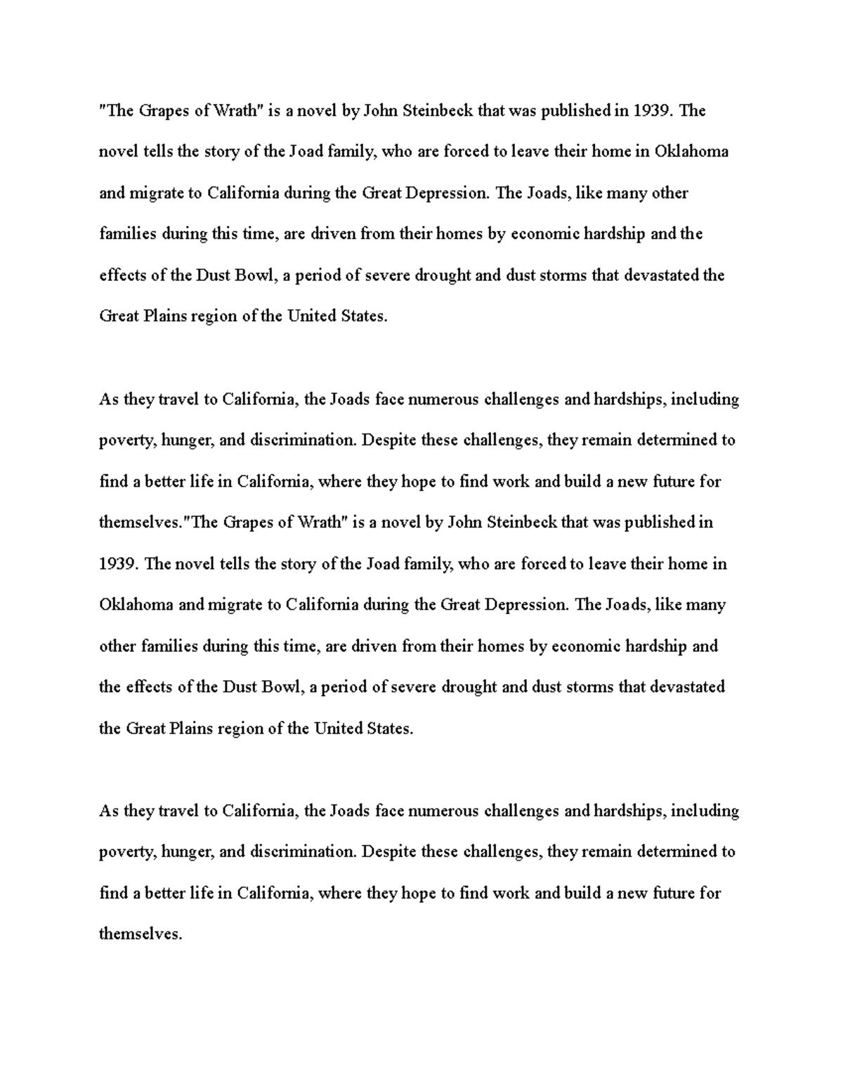 The Grapes of Wrath by John Steinbeck "The Grapes of Wrath" is a