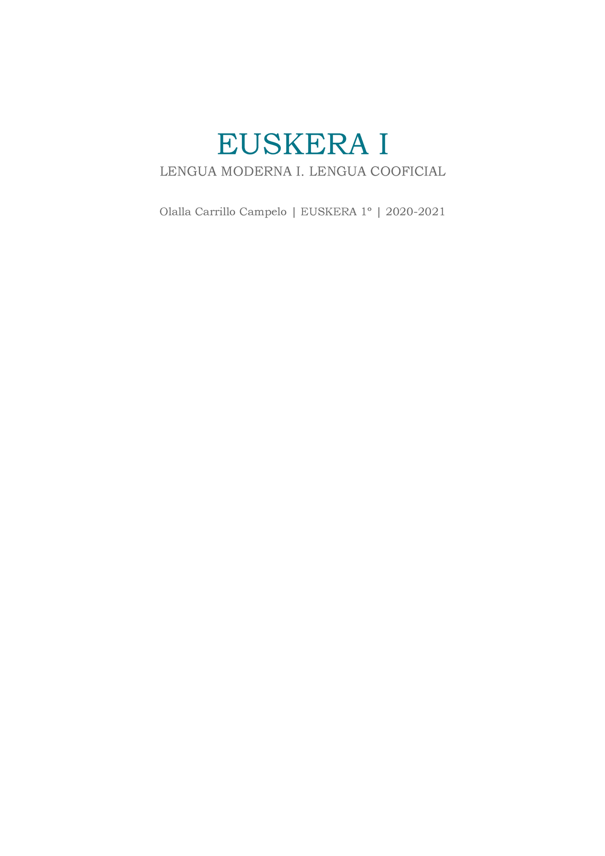 Euskera I - APUNTES - EUSKERA I LENGUA MODERNA I. LENGUA COOFICIAL ...