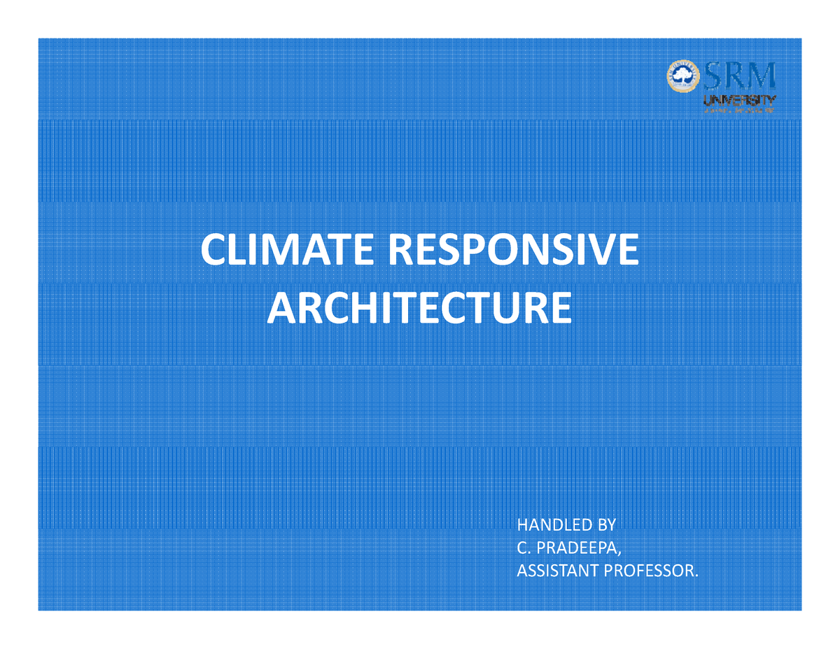 Climateresponsivearch - CLIMATE RESPONSIVE ARCHITECTURE HANDLED ...