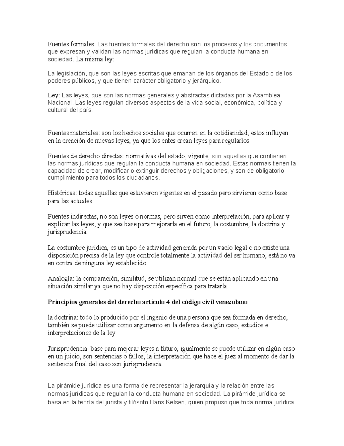 Derecho Fuentes formales Las fuentes formales del derecho son los