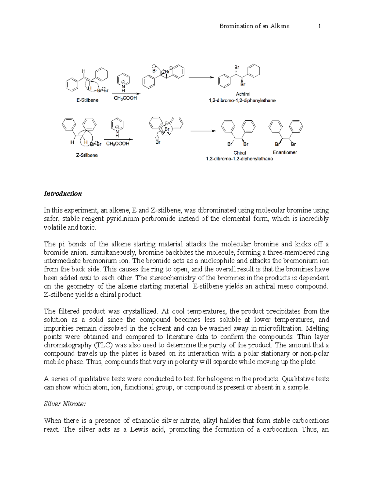 Bromination of an Alkene Introduction In this experiment, an alkene