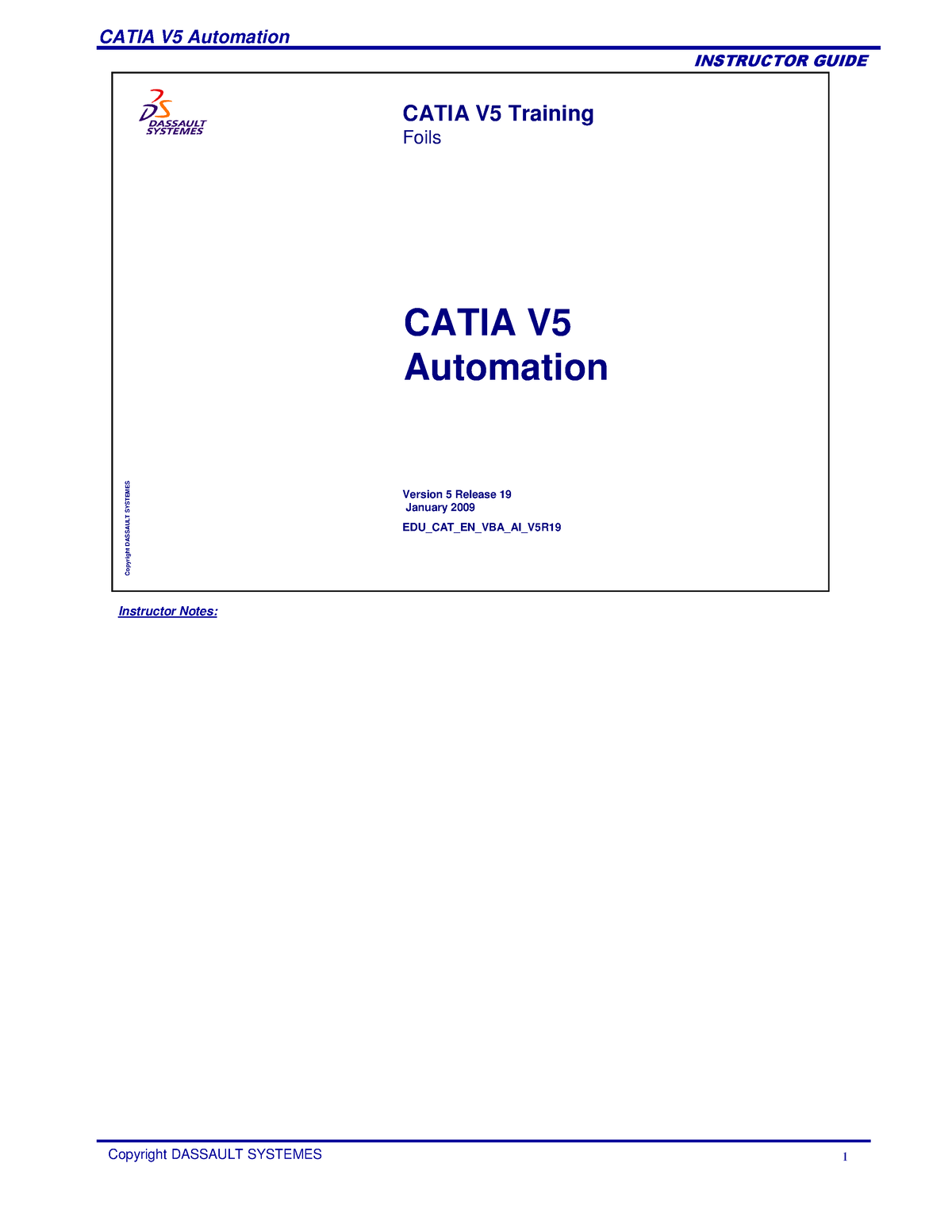 Catia V5 Automation Catia V5 Automation - Instructor Notes: Copyright ...