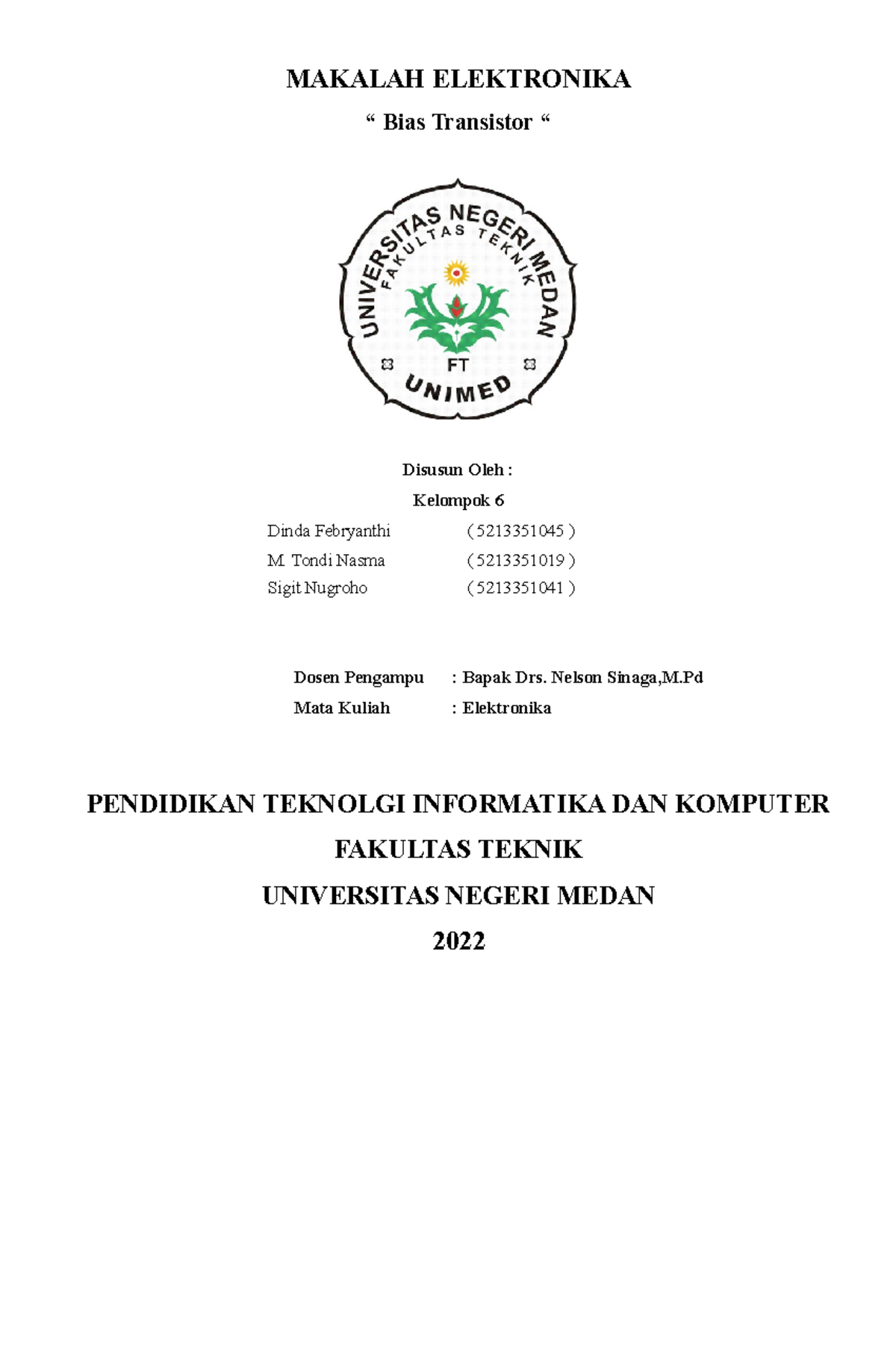 Makalah Elektronika MAKALAH ELEKTRONIKA “ Bias Transistor “ Disusun