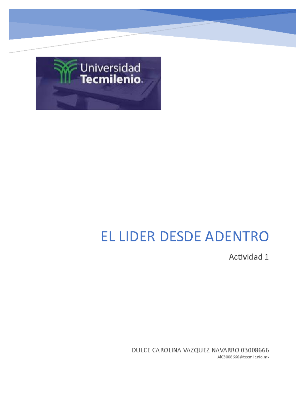 El lider desde adentro actividad 1 - DULCE CAROLINA VAZQUEZ NAVARRO ...