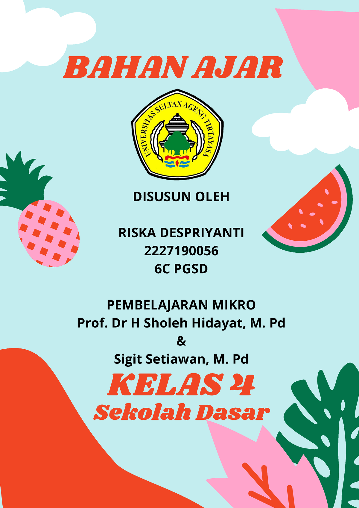 Bahan Ajar Kelas 4 Tema 4 Subtema 3 Pembelajaran 1 Bahan Ajar Disusun Oleh Riska Despriyanti 3326