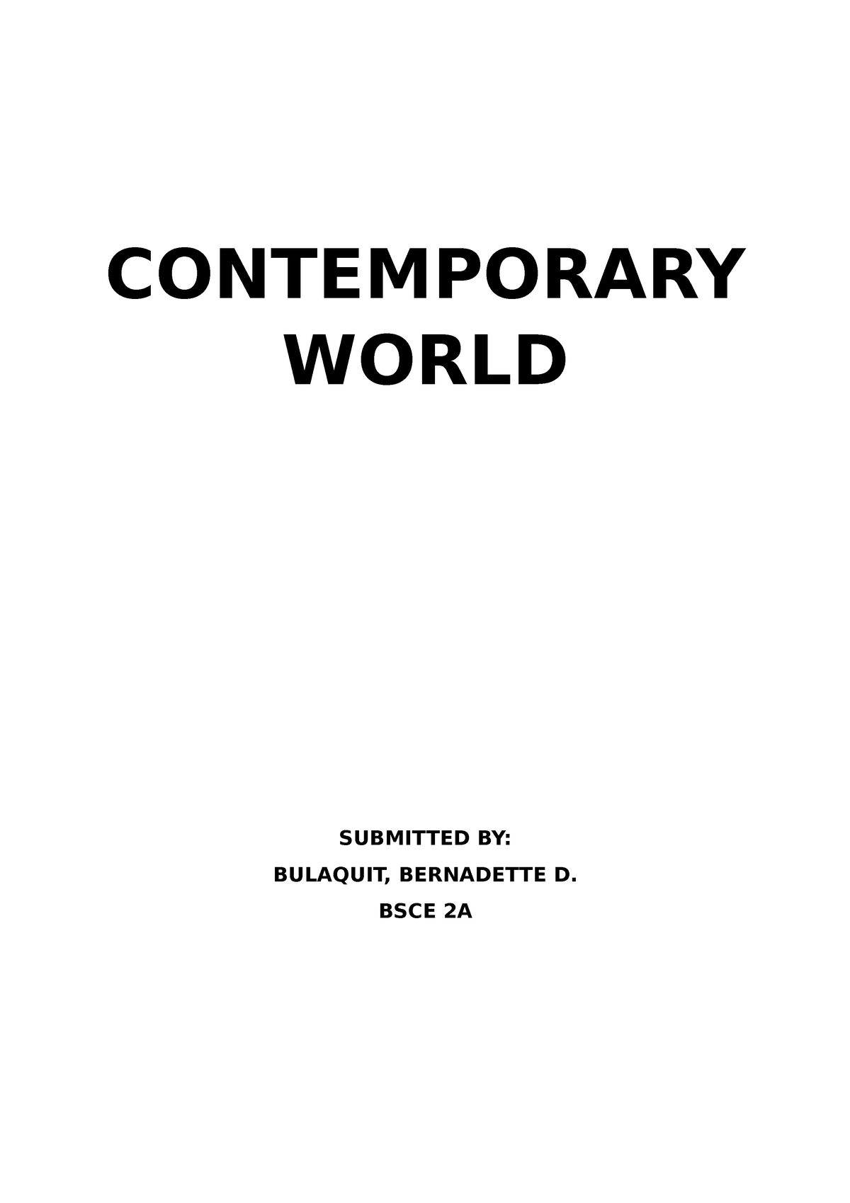 Contemporary - CONTEMPORARY WORLD SUBMITTED BY: BULAQUIT, BERNADETTE D ...