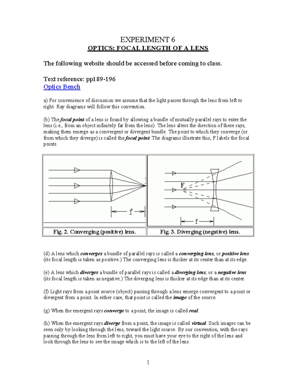 Experiment 6 ……. EXPERIMENT 6 OPTICS FOCAL LENGTH OF A LENS The