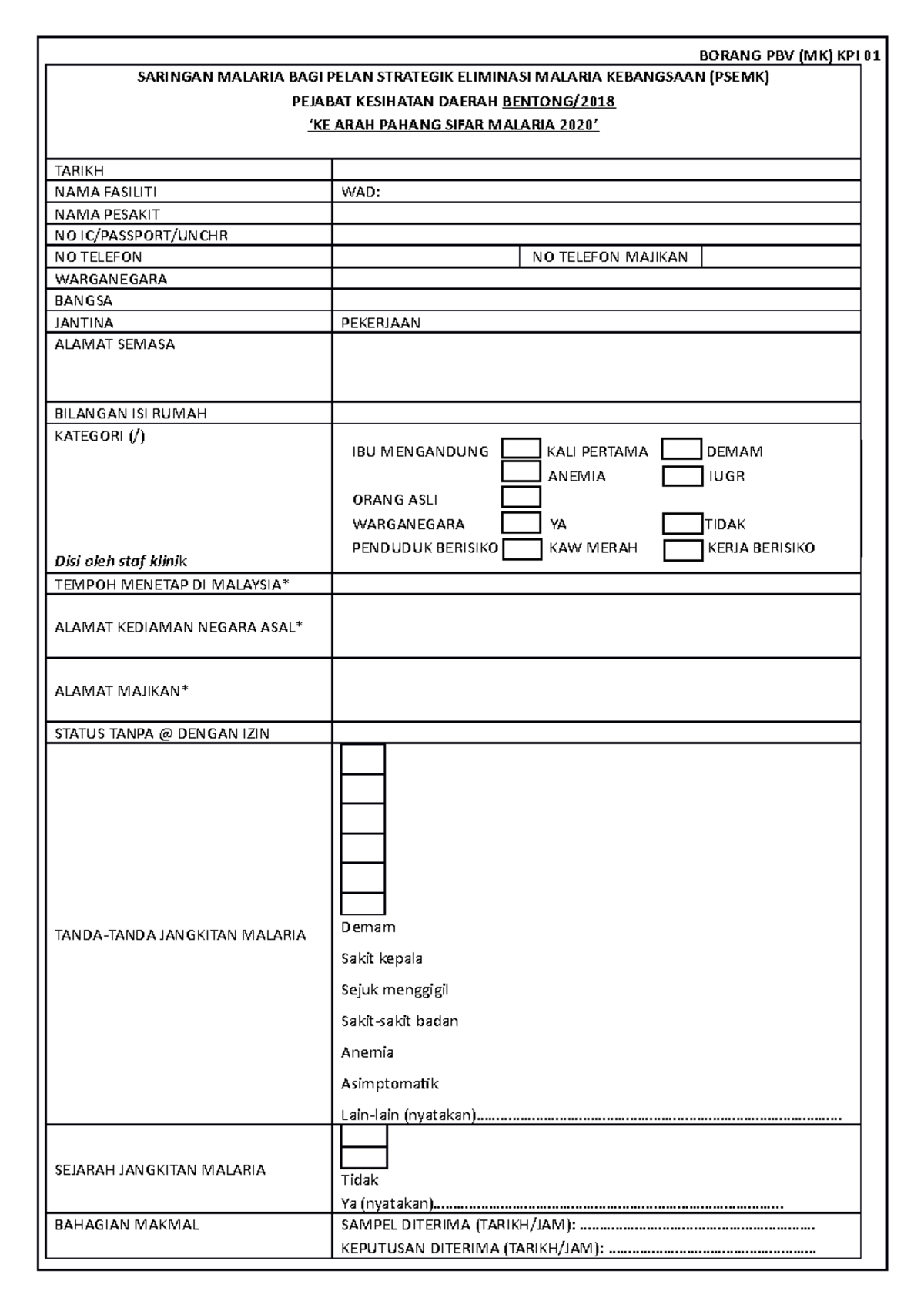 BFMP FORM BORANG PBV (MK) KPI 01 SARINGAN MALARIA BAGI PELAN