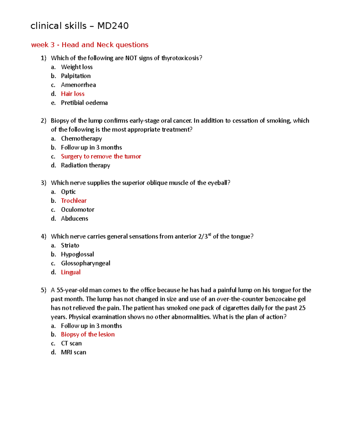 head and neck quiz clinical skills MD week 3 Head and Neck questions Which of the