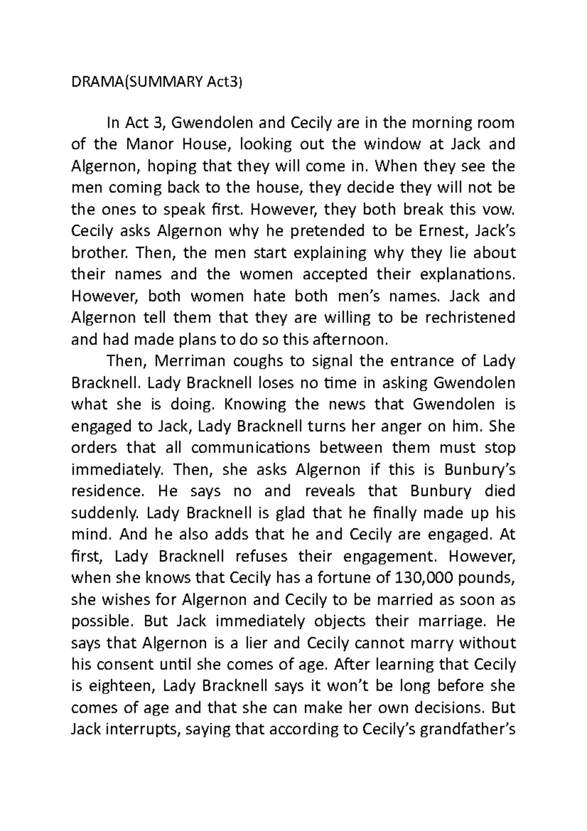 Drama - summary - DRAMA(SUMMARY Act3) In Act 3, Gwendolen and Cecily ...