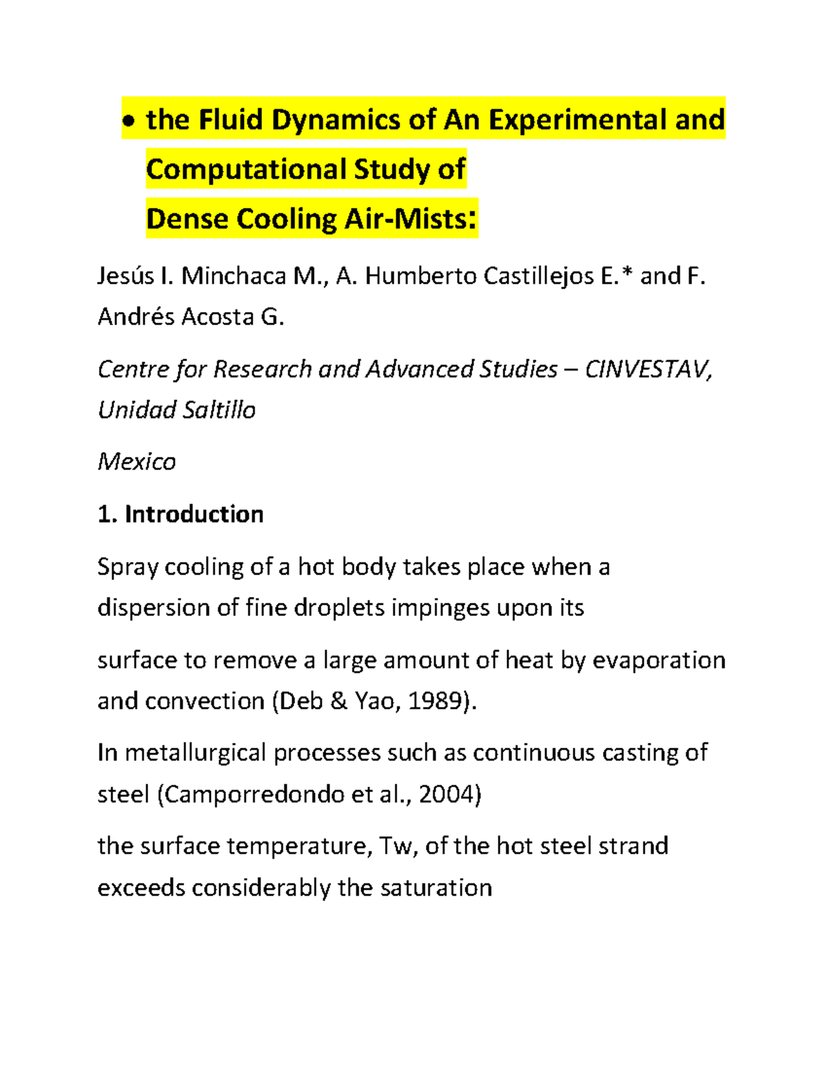 The Fluid Dynamics of An Experimental and Computational Study of - the ...