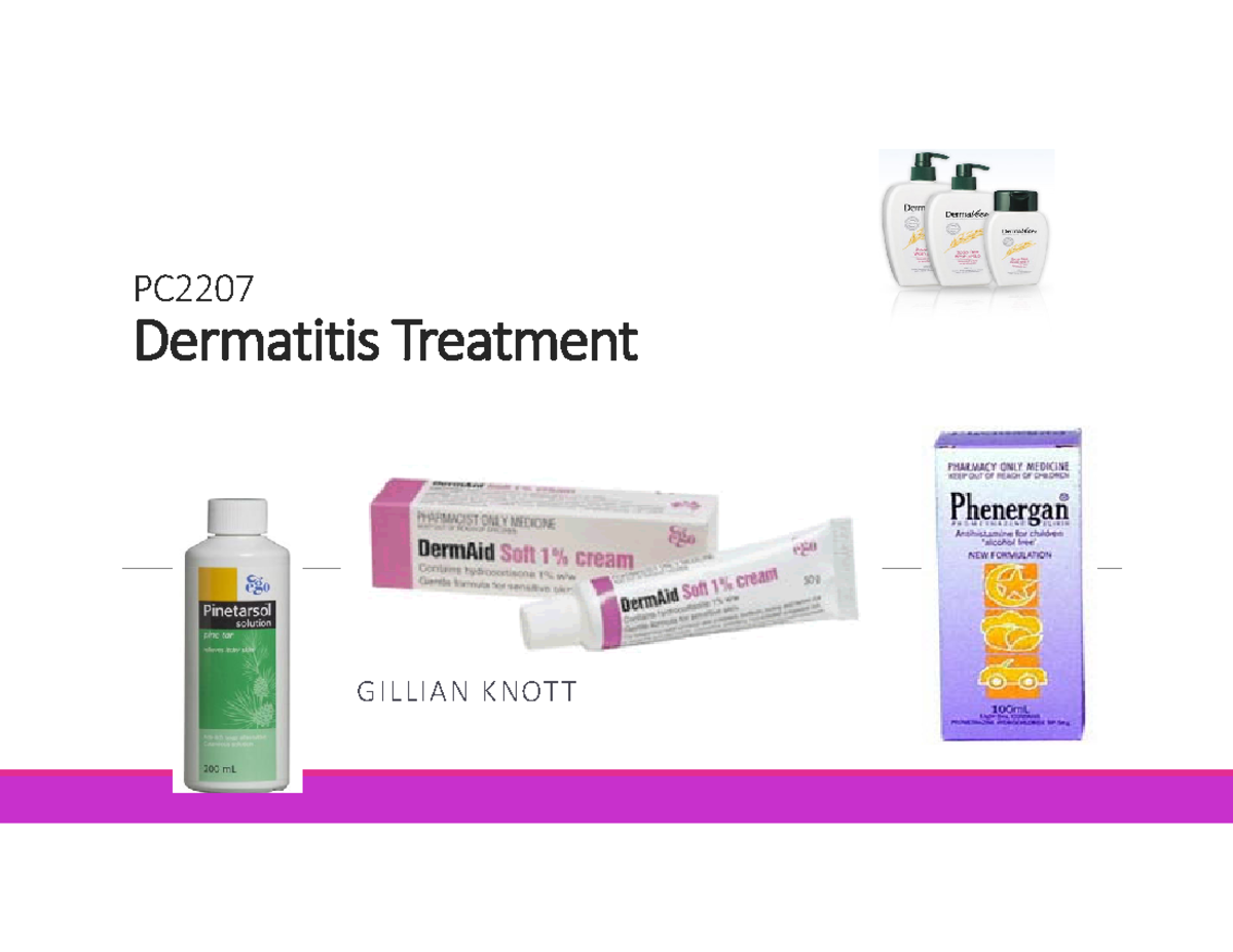 PC2207 Dermatitis Lecture 2 Treatment PC Dermatitis Treatment