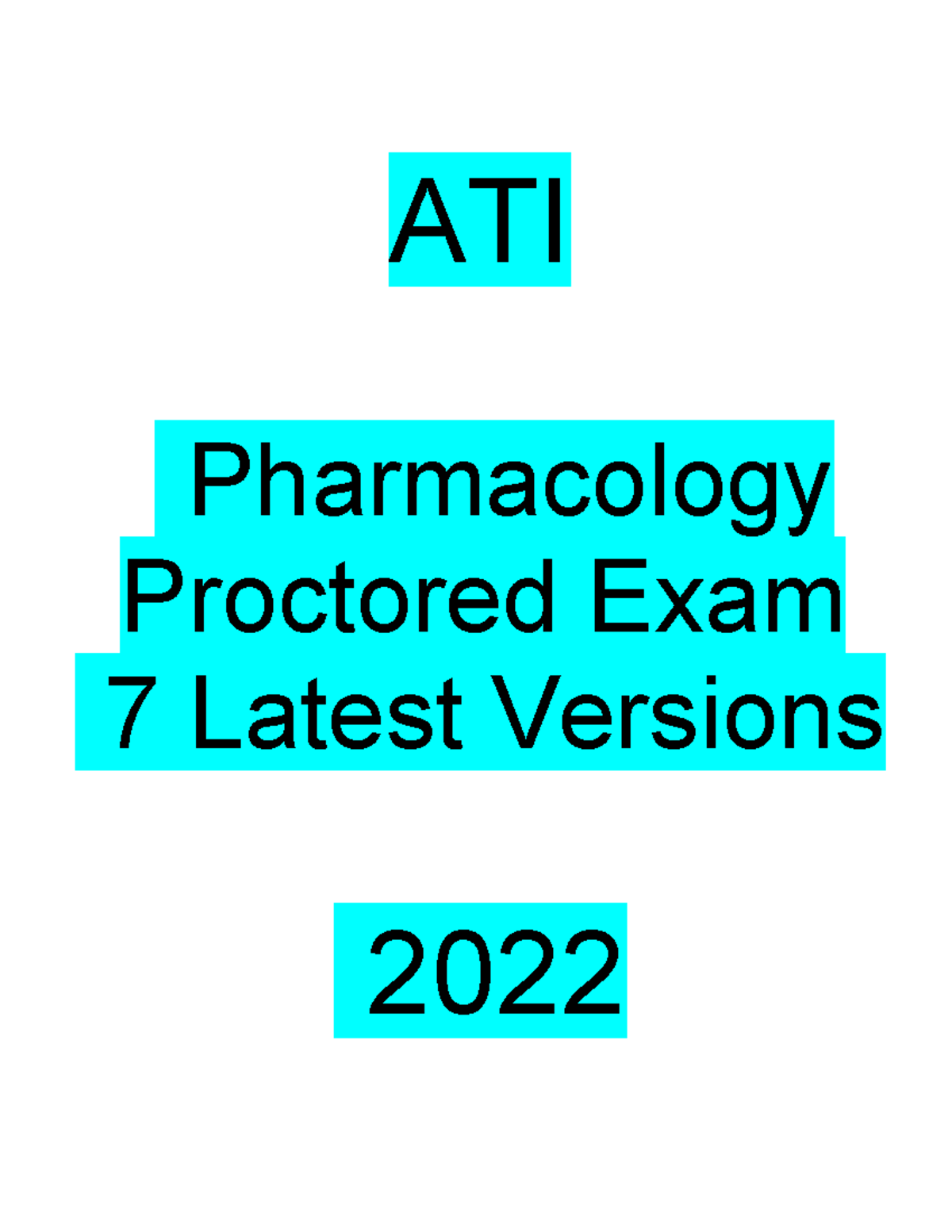 ATI-Pharmacology-Proctored-Exam-7-Latest-Versions-2022-qucnag Copy ...